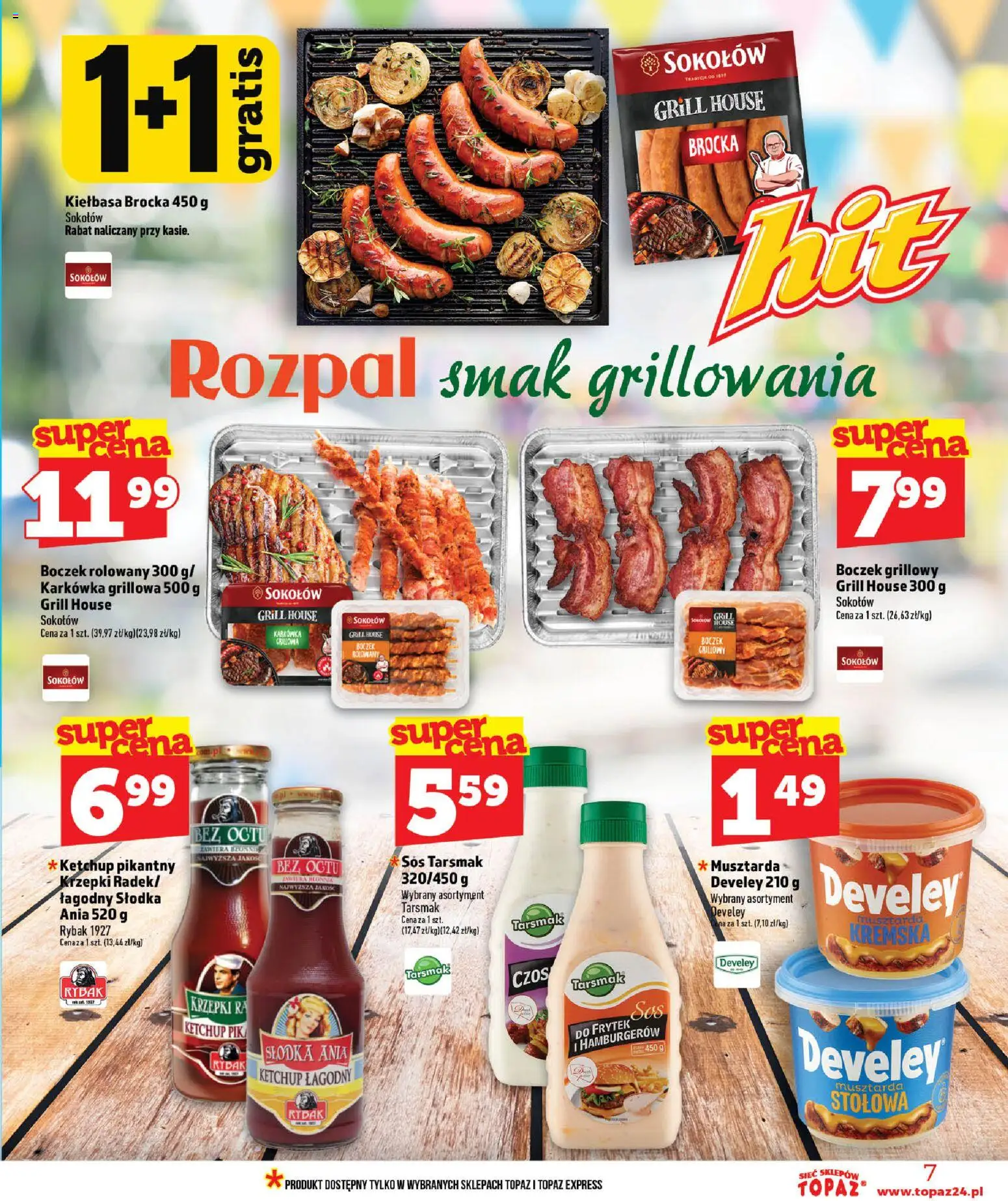 Topaz gazetka od 16.07.2026 | Strona: 7 | Produkty: Kiełbasa, Grill, Błonnik, Boczek