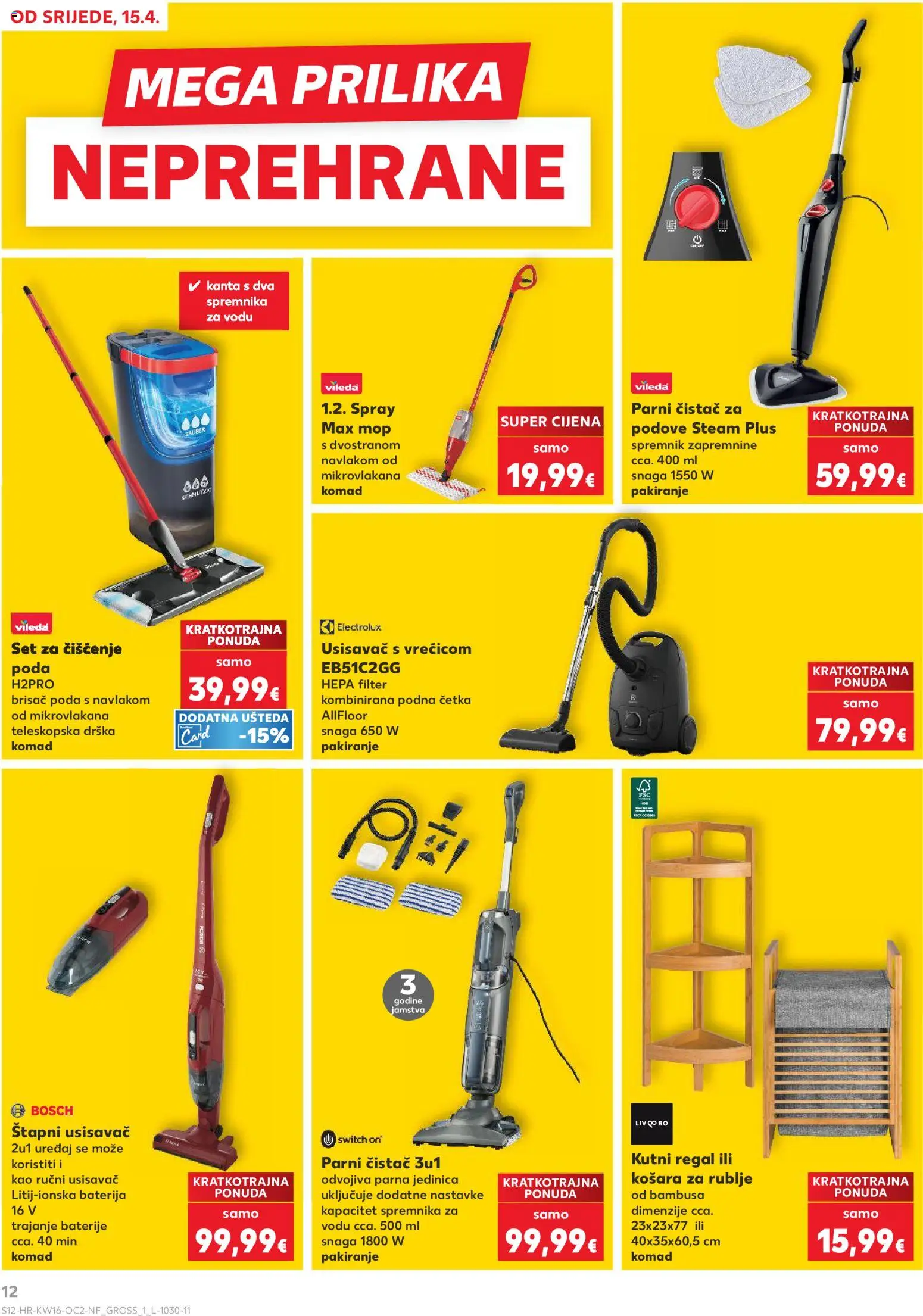 Kaufland katalog | vrijedi od 15.04.2026 | Stranica: 12 | Proizvodi: Košara, Baterije, Regal, Parni čistač