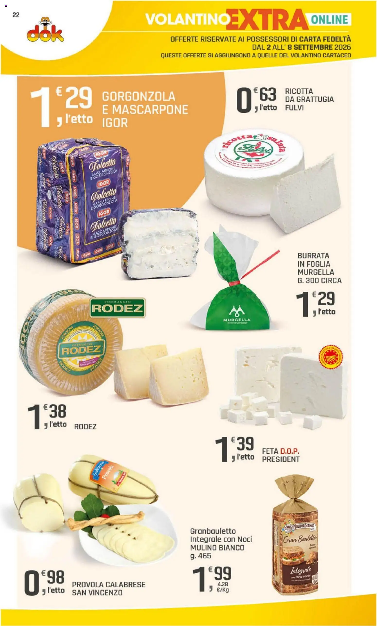 Volantino DOK del 02/09/2026 | Pagina: 22 | Prodotti: Noci, Feta, Mascarpone, Gorgonzola