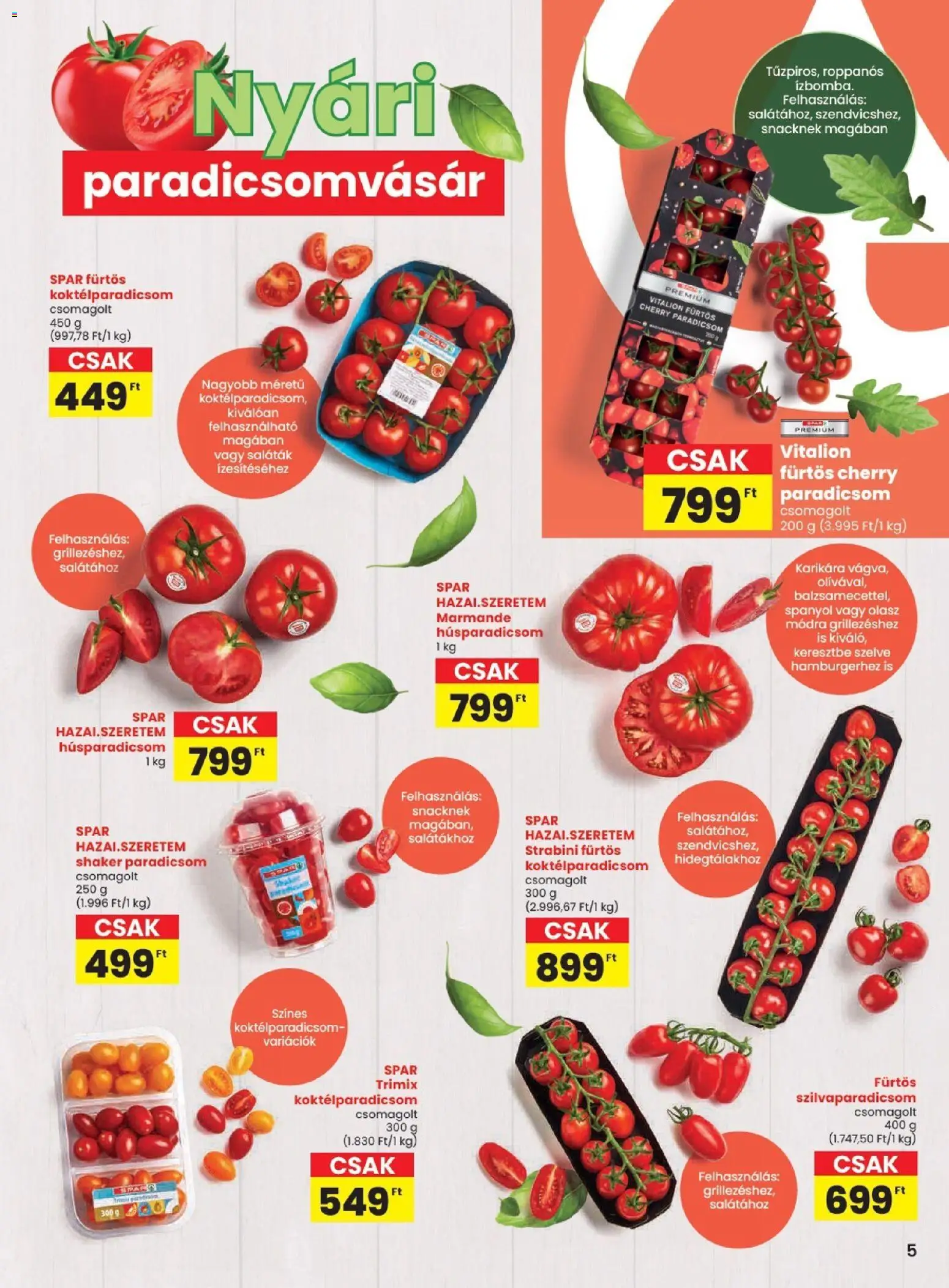 Spar akciós ujság - amely érvényes a következő dátumtól: 18.06.2026 | Oldal: 5 | Termékek: Koktélparadicsom, Paradicsom