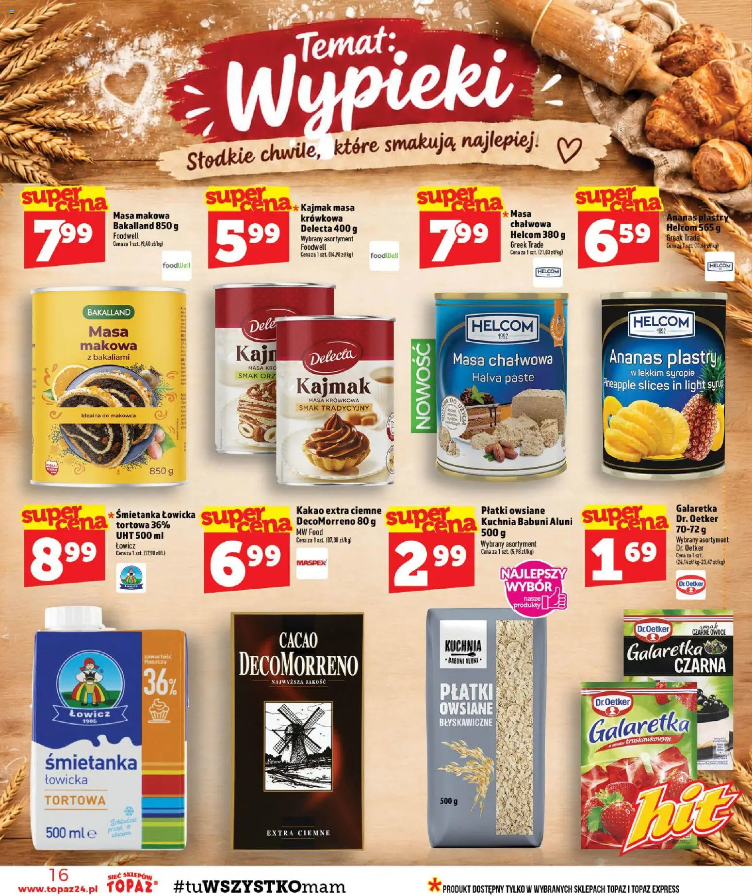 Topaz gazetka od 22.10.2026 | Strona: 16 | Produkty: Płatki owsiane, Masa krówkowa, Ananas, Płatki