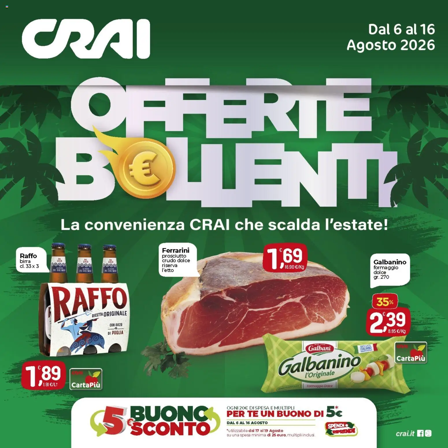 Volantino CRAI del 06/08/2026 | Pagina: 1 | Prodotti: Birra, Tè, Formaggio, Prosciutto