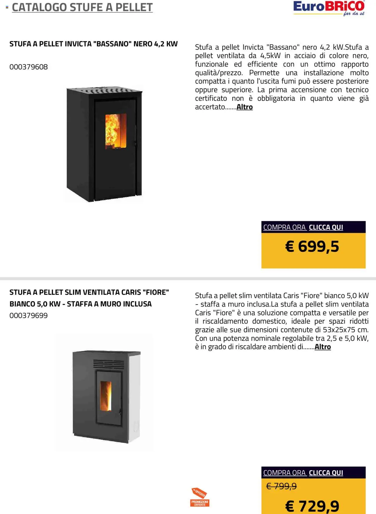 Volantino Eurobrico del 23.07.2025 | Pagina: 19 | Prodotti: Pellet, Stufa a pellet, Stufa