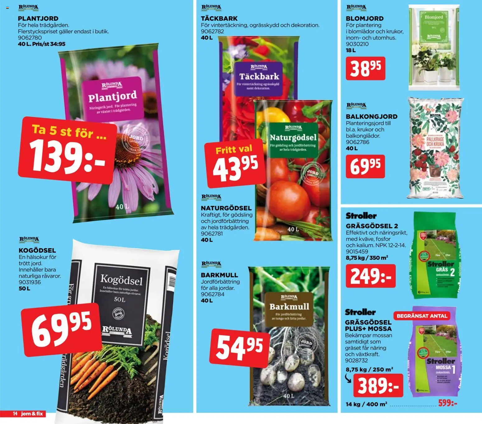 Jem & Fix reklamblad aktuell från 20/07/2026 | Sida: 14 | Produkter: Blomjord, Täckbark, Galler, Kruka