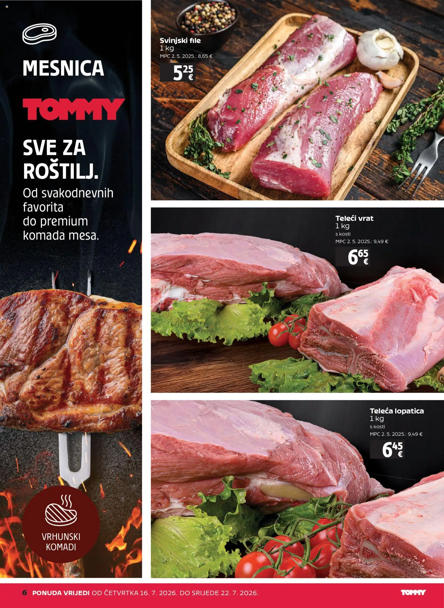 Tommy katalog | vrijedi od 16.07.2026 | Stranica: 6 | Proizvodi: Vrat, Svinjski file, Lopatica, Teleca lopatica
