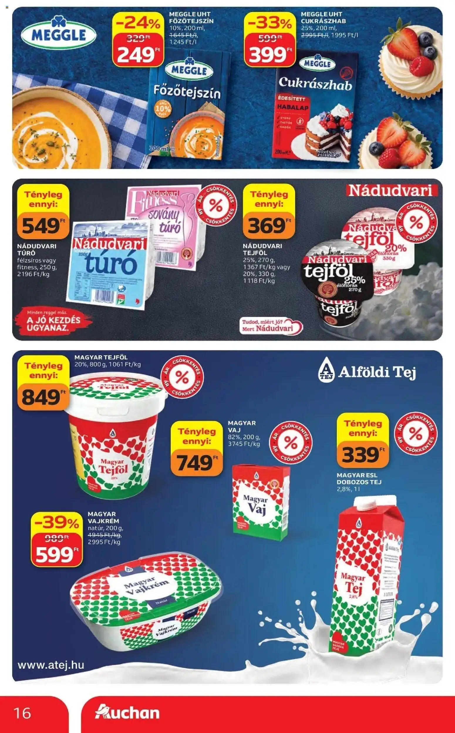 Auchan akciós újság Szolnok - 2026.10.01. -tól/töl > akció, lapozható szórólap 🛍️ | Oldal: 16 | Termékek: Vaj, Tejföl, Túró, Vajkrém