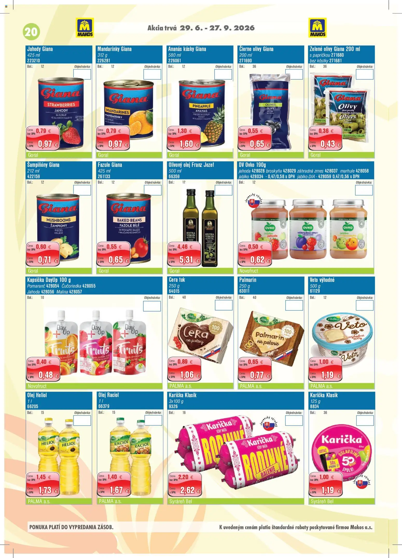 Nové Makos akcie – leták je platný od 29.06.2026 | Strana: 20 | Produkty: Palmarin, Ananás, Jahody, Mandarinky