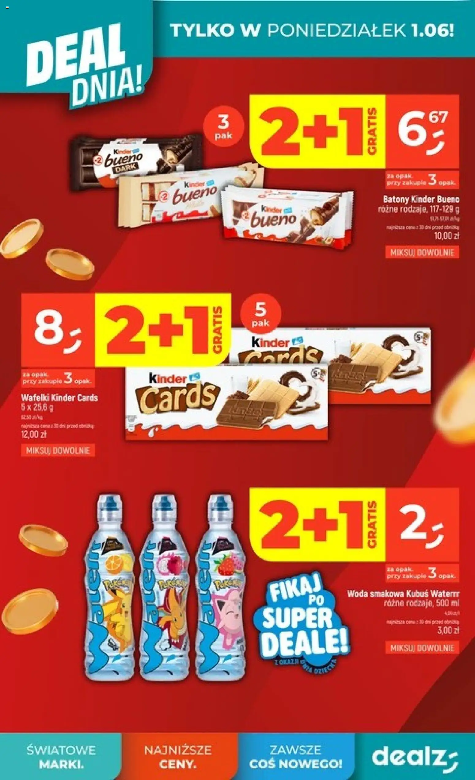 Dealz gazetka - Majlepsze promki od 28.05.2026 | Strona: 6 | Produkty: Kinder Bueno, Wafelki, Woda, Kinder cards