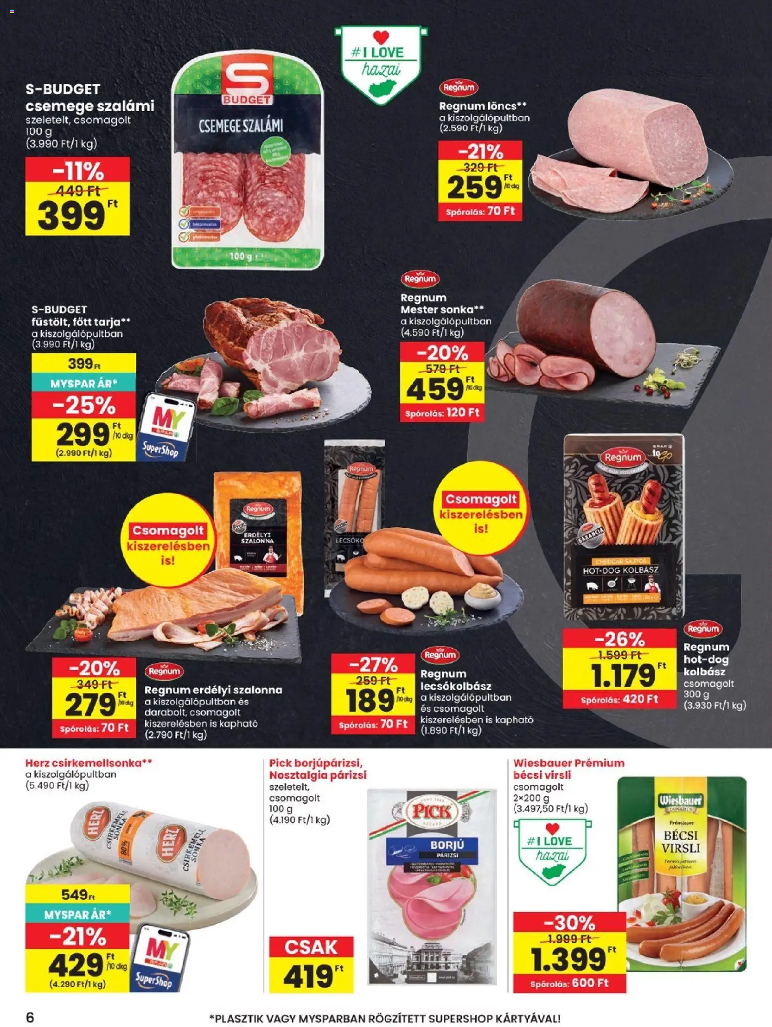 Spar akciós ujság - amely érvényes a következő dátumtól: 2026.08.19. | Oldal: 6 | Termékek: Kolbász, Főtt tarja, Szalonna, Lecsókolbász