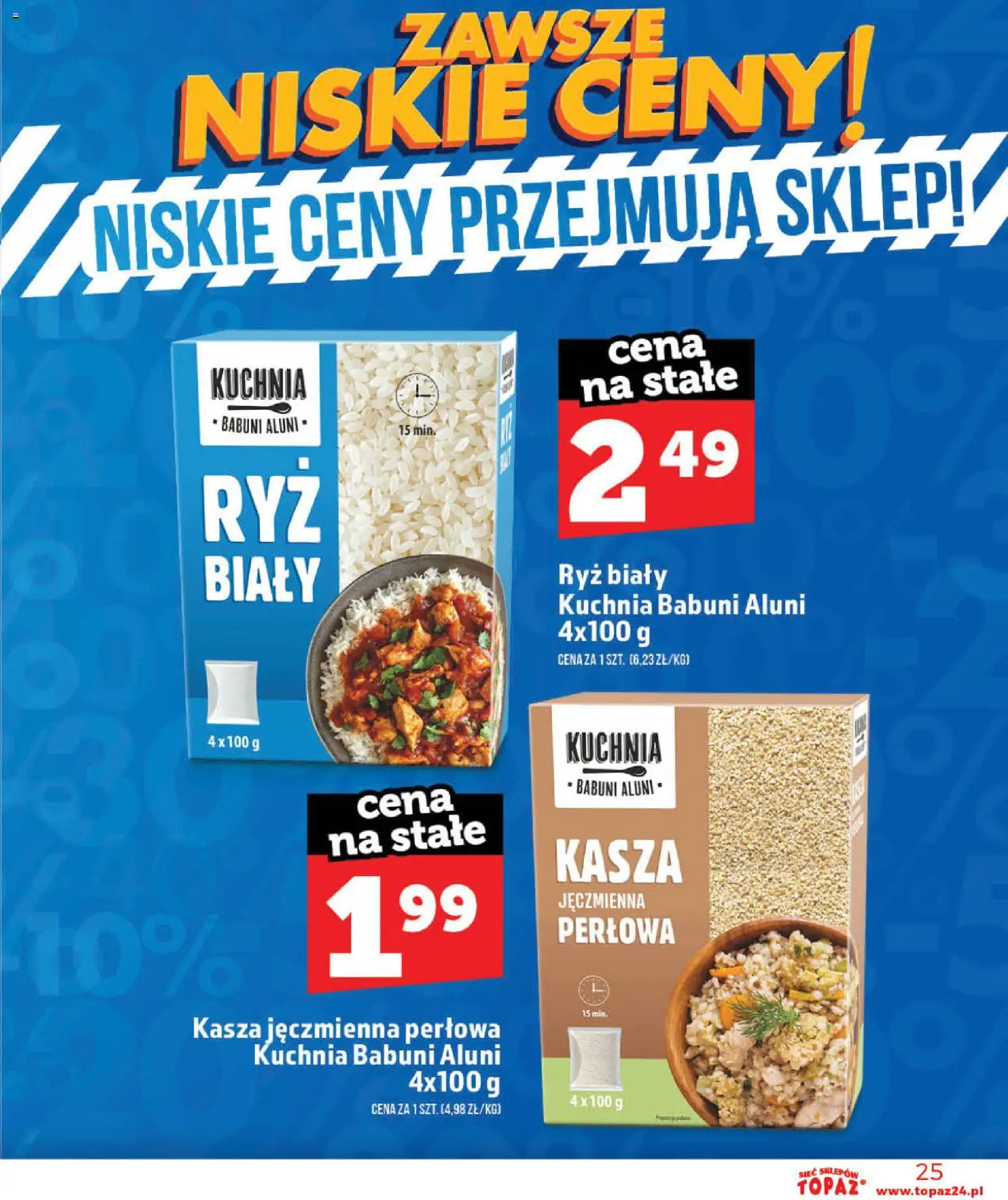 Topaz gazetka - Otwarcie Stoczek Łukowski od 30.05.2026 | Strona: 25 | Produkty: Kasza, Kasza jęczmienna, Ryż