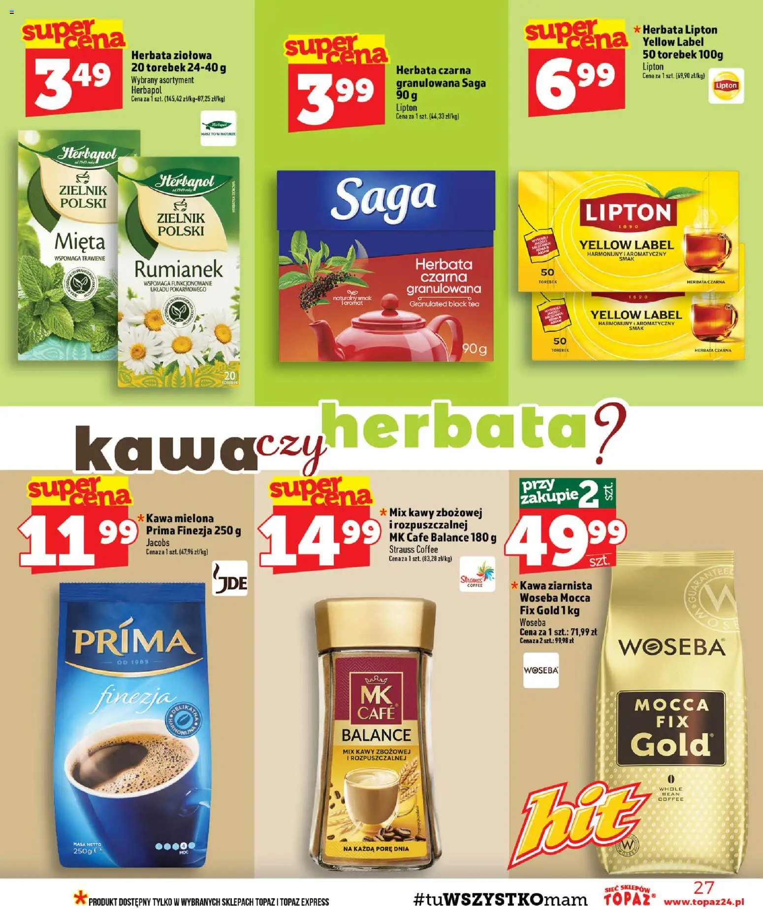 Topaz gazetka od 06.08.2026 | Strona: 27 | Produkty: Kawa ziarnista, Herbata lipton, Kawa, Herbata