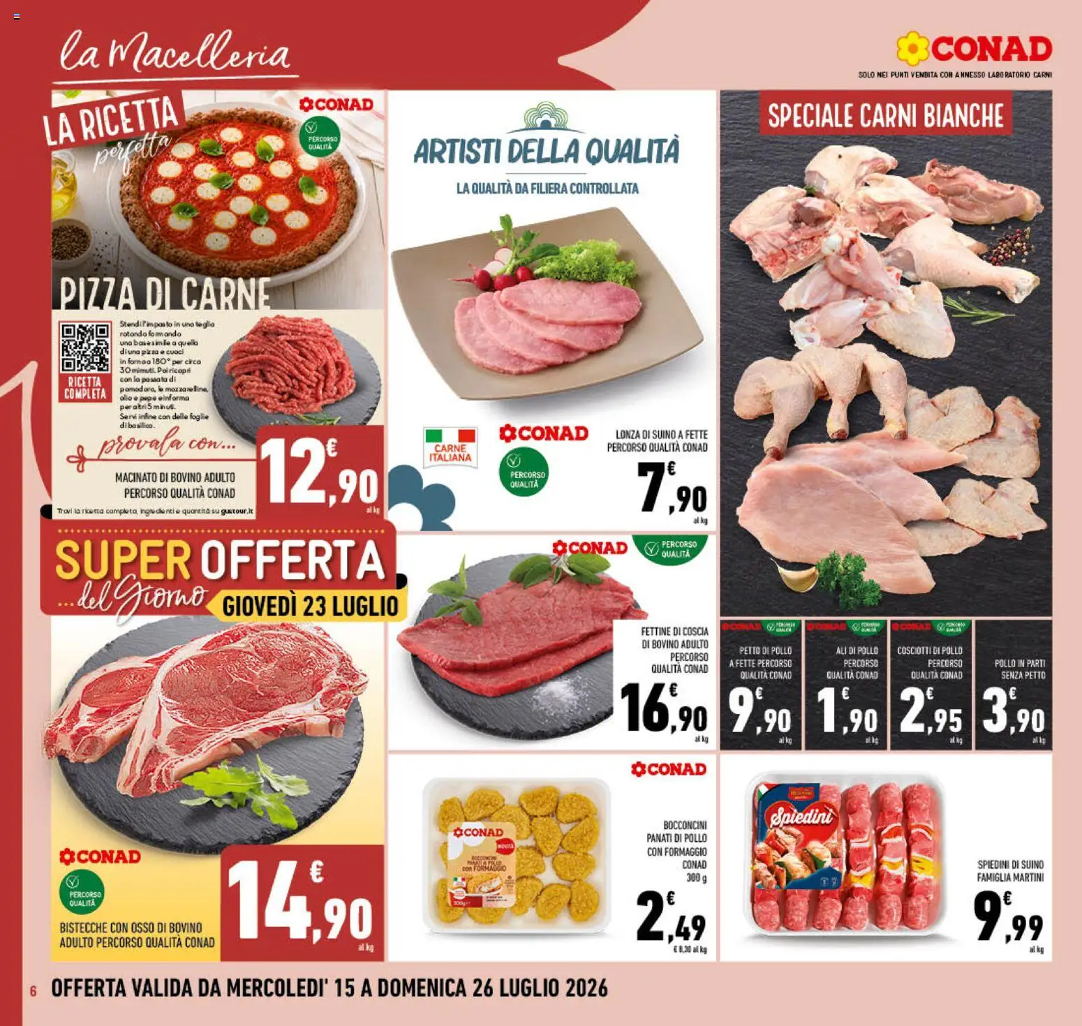 Volantino Conad del 15/07/2026 | Pagina: 6 | Prodotti: Teglia, Pollo, Suino, Pepe