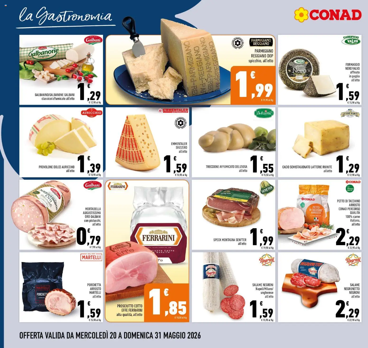 Volantino Conad del 20.05.2026 | Pagina: 4 | Prodotti: Speck, Prosciutto, Parmigiano reggiano, Parmigiano