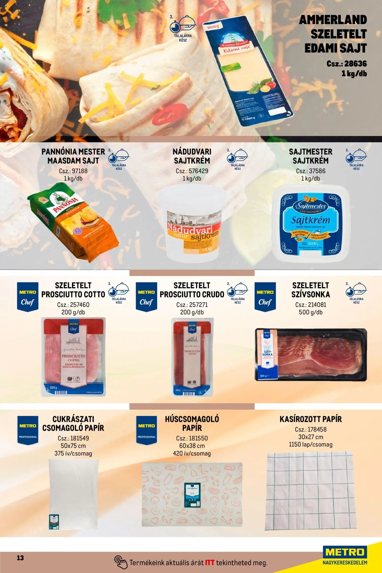 Metro akciós ujság - amely érvényes a következő dátumtól: 01.04.2026 | Oldal: 13 | Termékek: Prosciutto crudo, Edami sajt, Sonka, Sajt