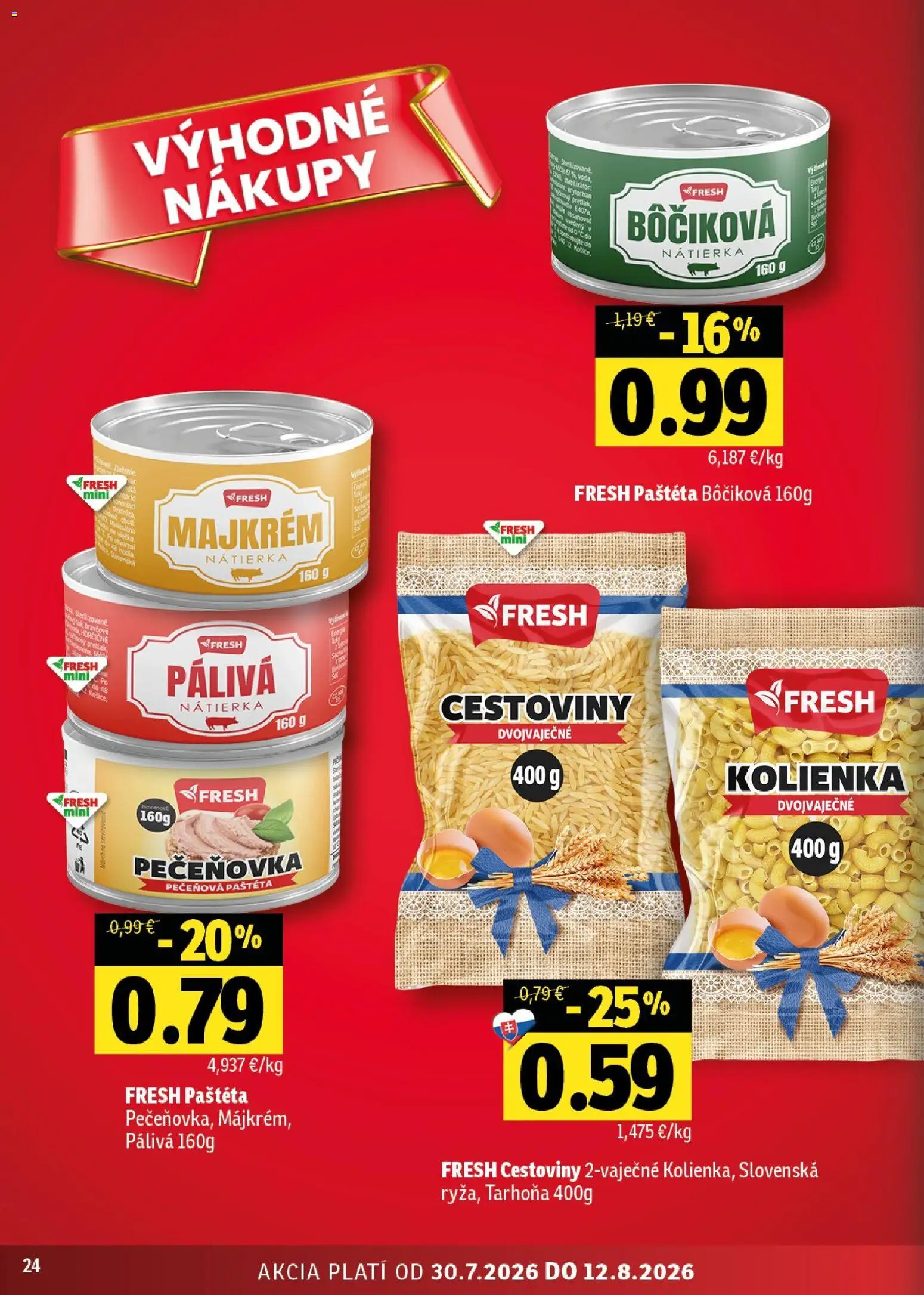 Nové Fresh akcie – leták je platný od 30.07.2026 | Strana: 24 | Produkty: Cestoviny, Tarhoňa
