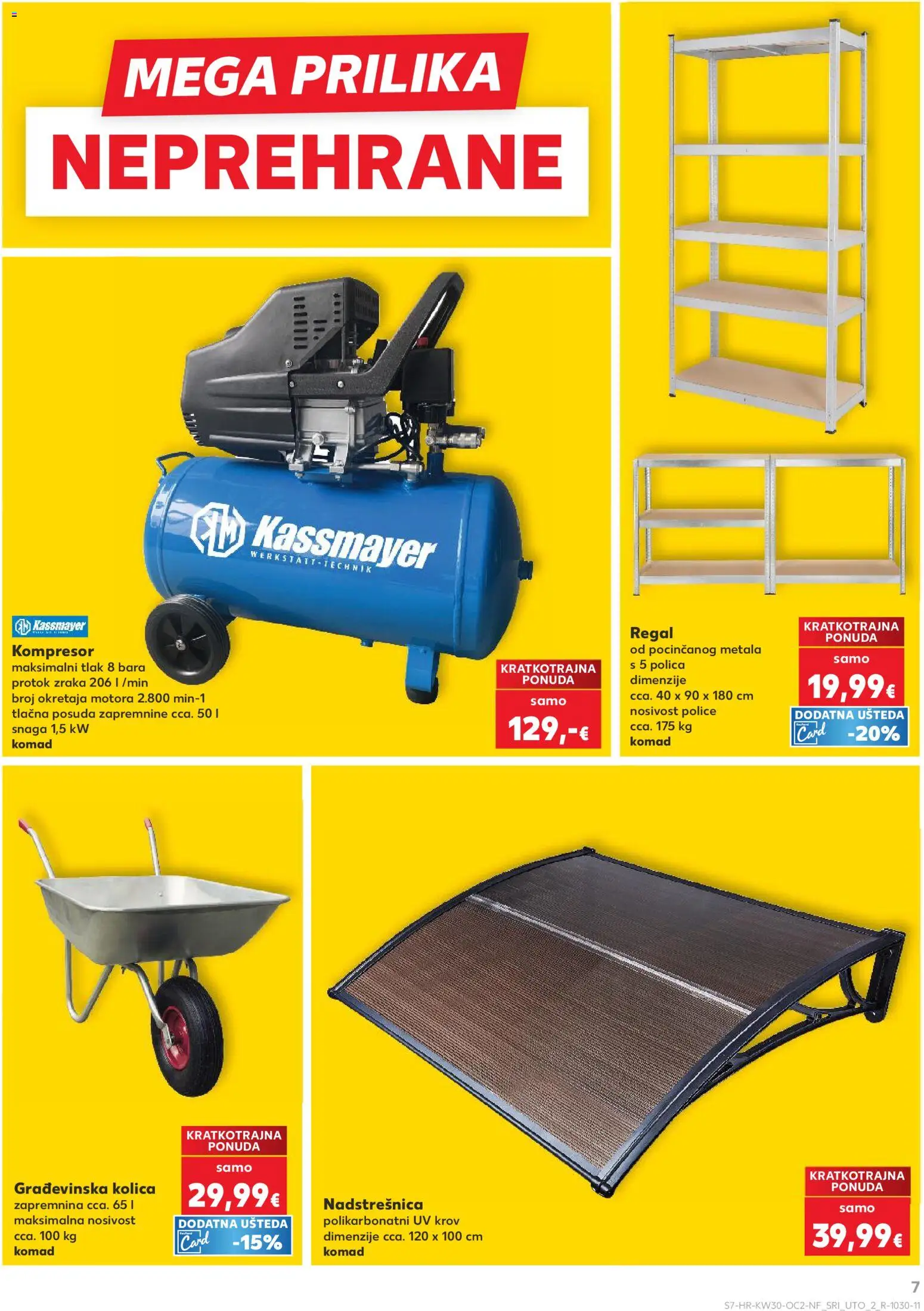 Kaufland katalog | vrijedi od 22.07.2026 | Stranica: 7 | Proizvodi: Polica, Regal, Kompresor, Građevinska kolica