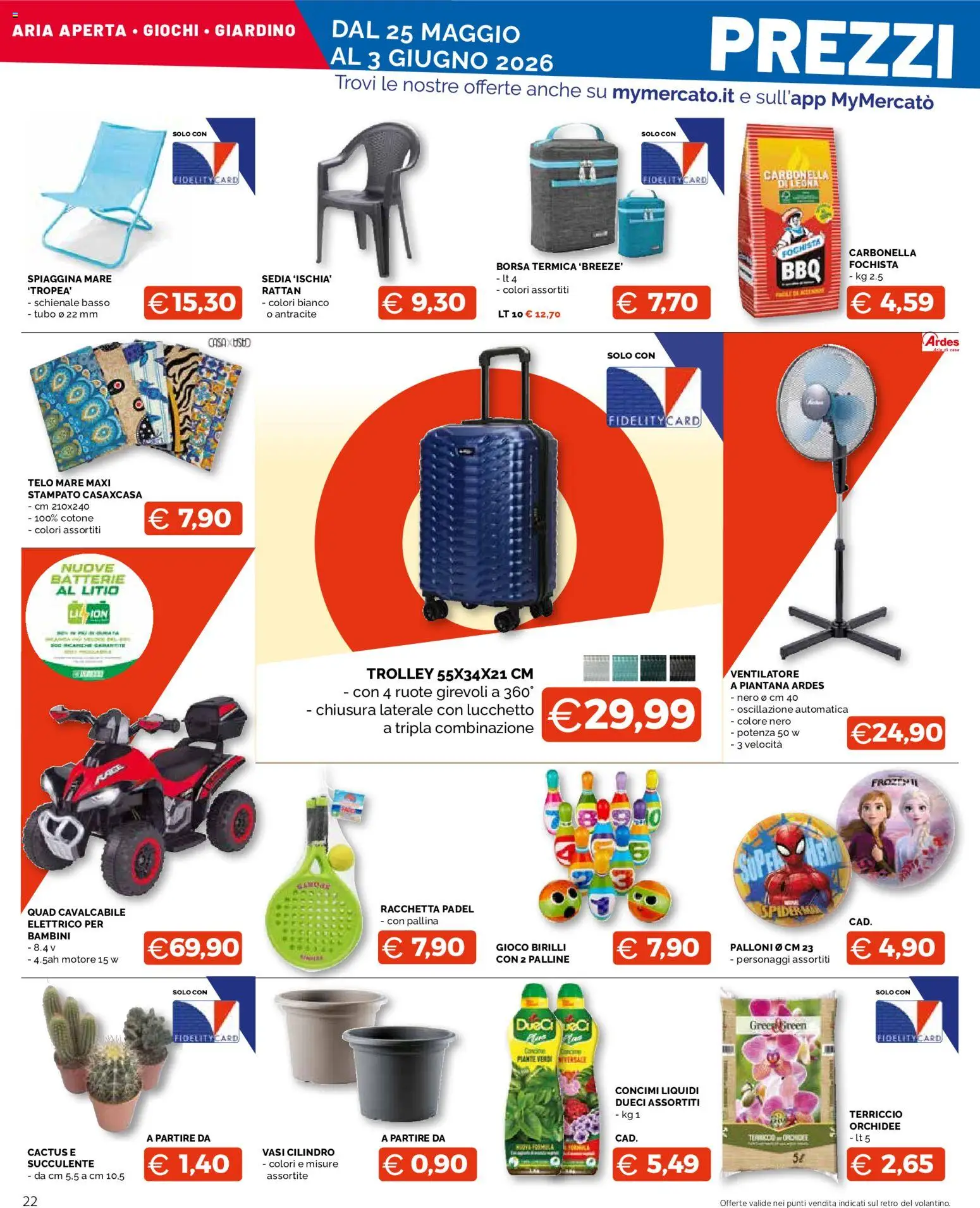 Volantino Mercatò del 25.05.2026 | Pagina: 22 | Prodotti: Ventilatore, Tubo, Cactus, Sedia