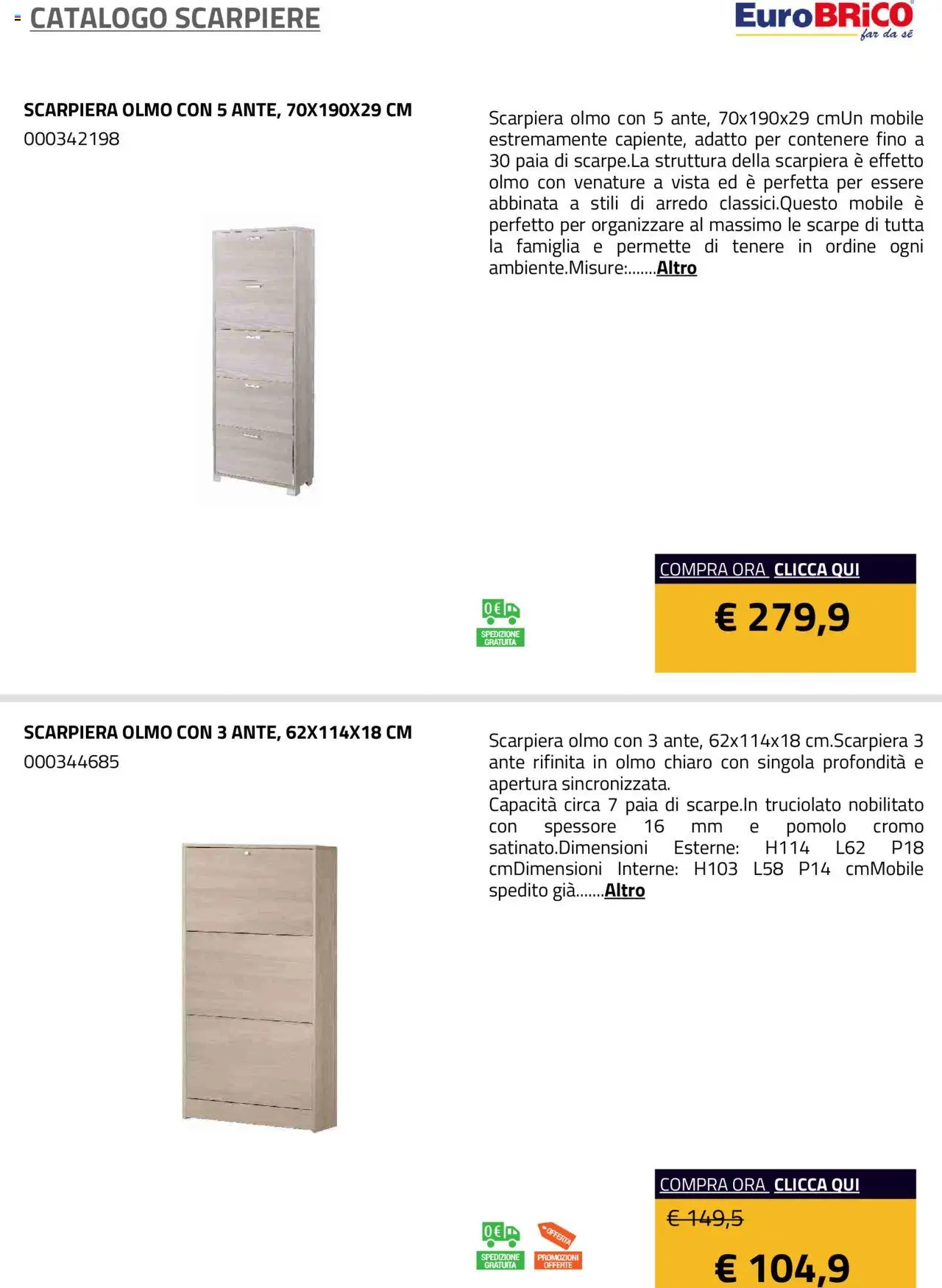 Volantino Eurobrico del 23.07.2025 | Pagina: 17 | Prodotti: Mobile, Scarpe, Scarpiera