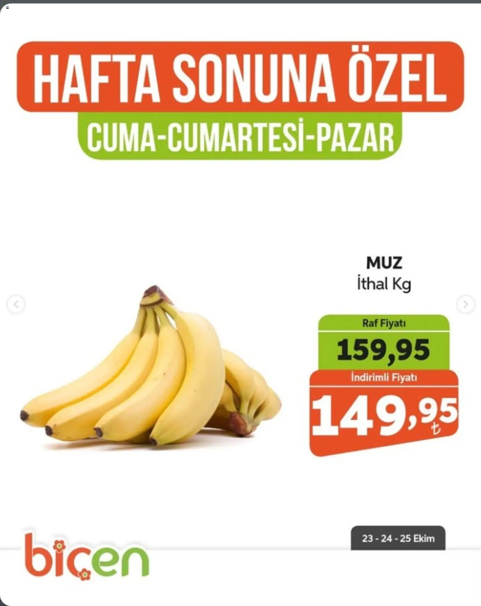 Biçen Market - Hafta Sonuna Özel - Meyve İndirimi - 23 Ekim 2026 tarihinden itibaren geçerlidir | Sayfa: 8 | Ürünler: Raf