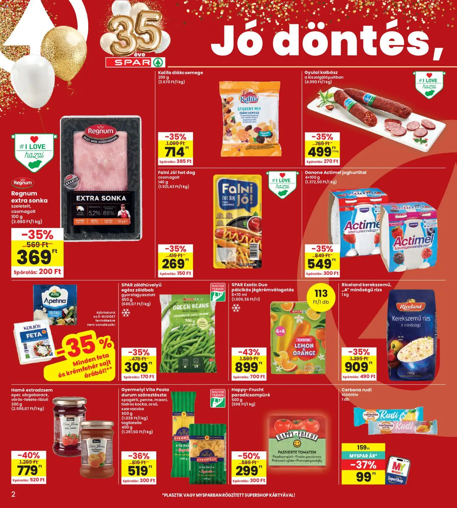 Interspar akciós ujság - amely érvényes a következő dátumtól: 2026.08.19. | Oldal: 2 | Termékek: Joghurtital, Sonka, Gyorsfagyasztott, Hamé