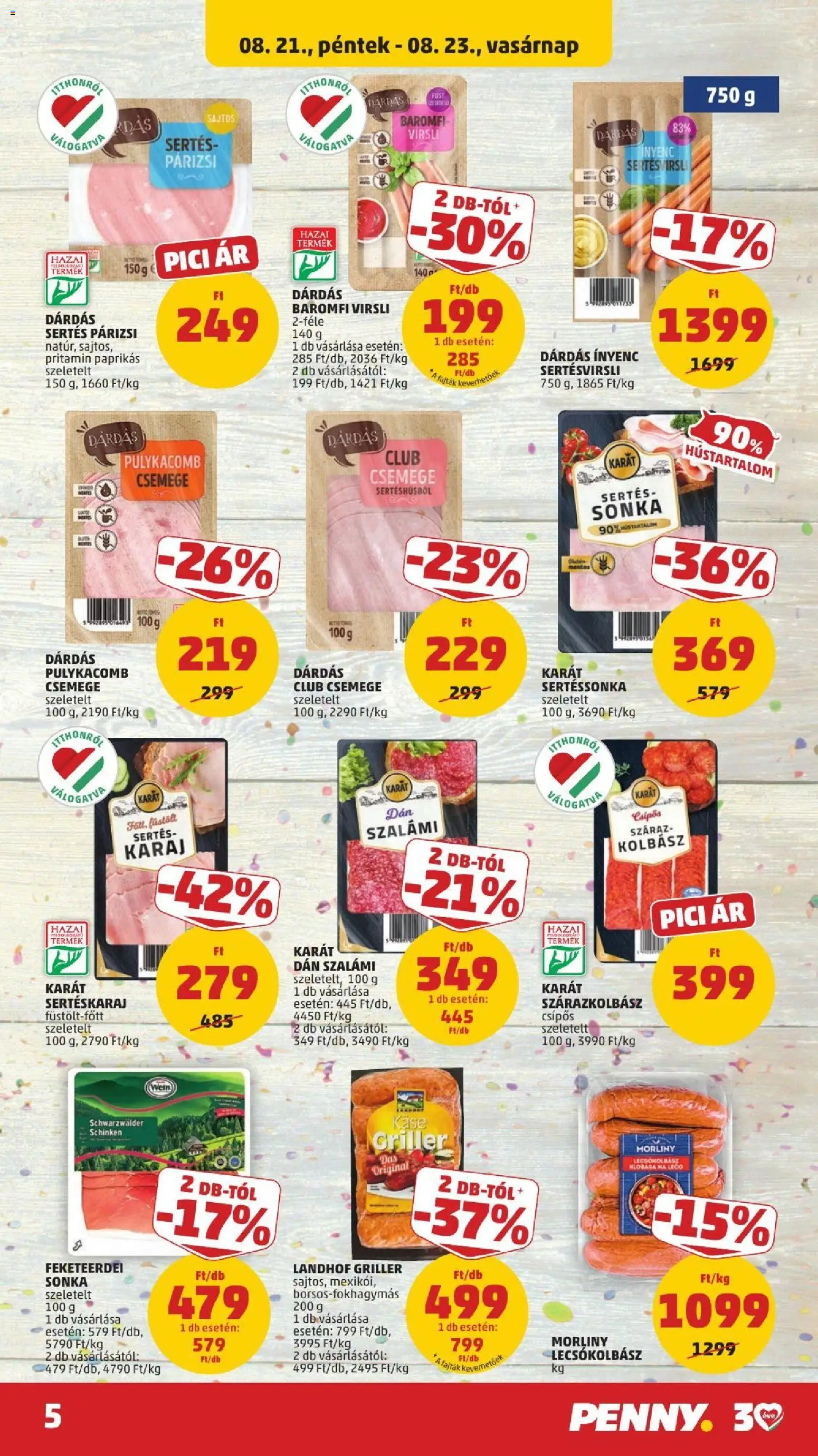 PENNY akciós ujság - amely érvényes a következő dátumtól: 2026.08.21. | Oldal: 7 | Termékek: Kolbász, Sonka, Baromfi virsli, Pulykacomb