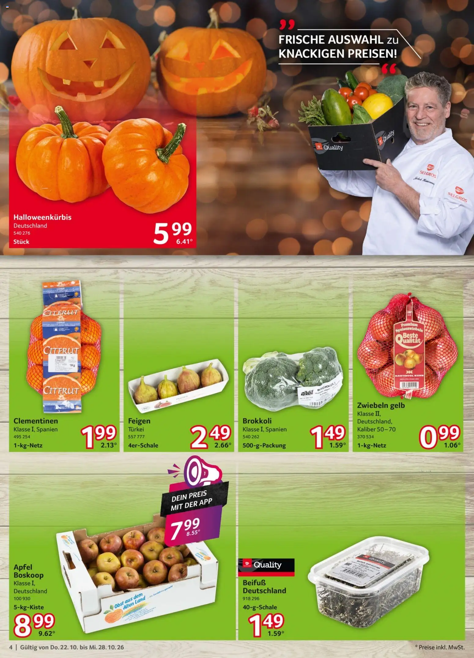 Selgros Prospekt – gültig ab 22.10.2026 | Seite: 4 | Produkte: Äpfel, Zwiebeln, Obst, Feigen