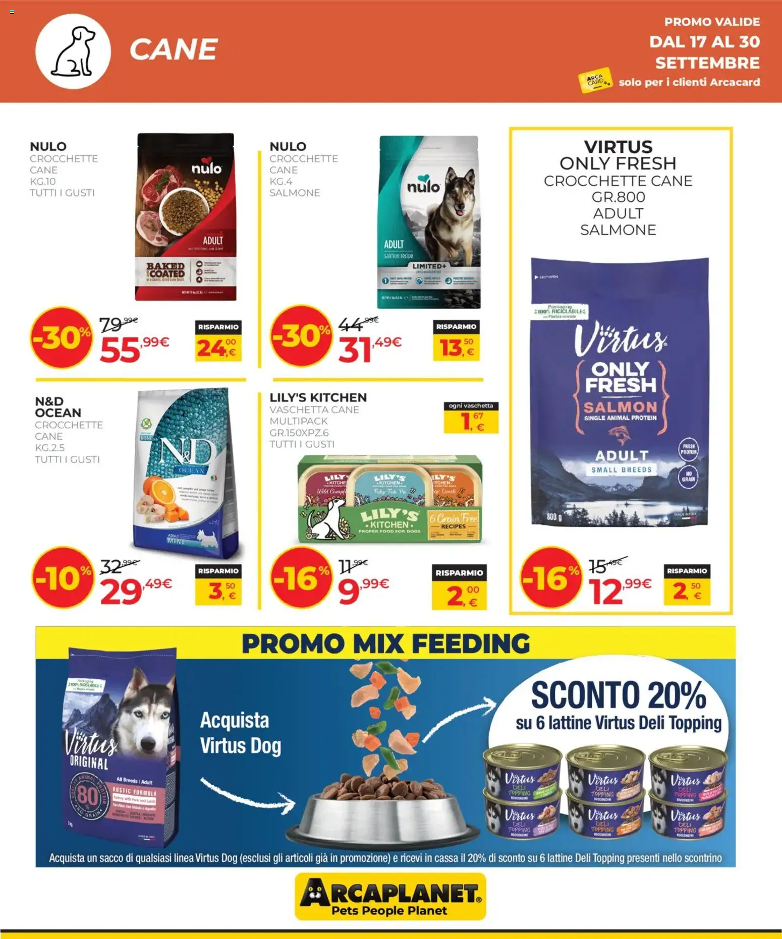 Volantino Arcaplanet del 17/09/2026 | Pagina: 12 | Prodotti: Salmone, Crocchette, Crocchette cane, Topping