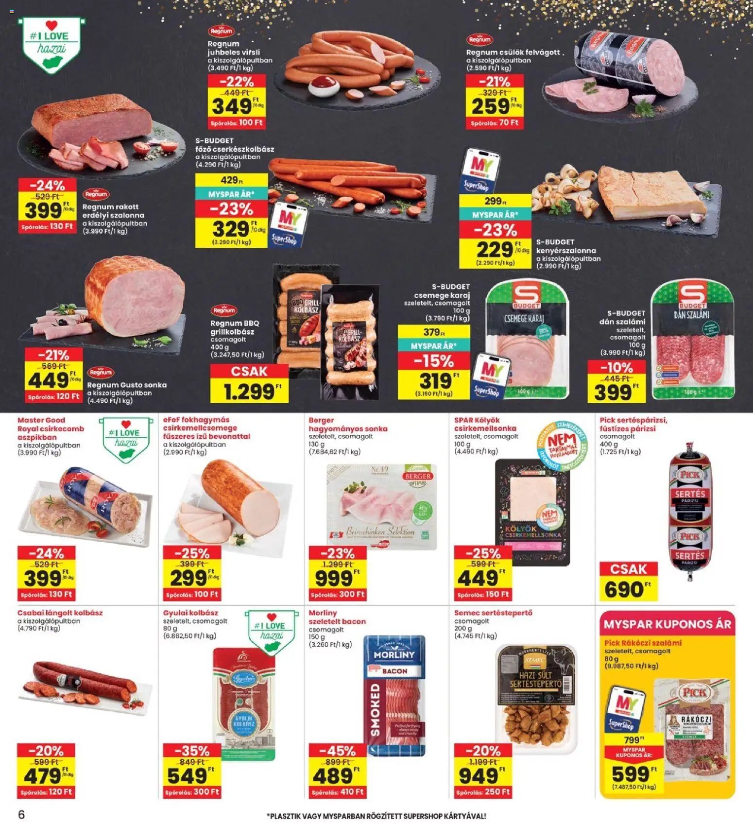 Interspar akciós ujság - amely érvényes a következő dátumtól: 2026.07.09. | Oldal: 6 | Termékek: Szeletelt bacon, Bacon, Szalámi, Párizsi