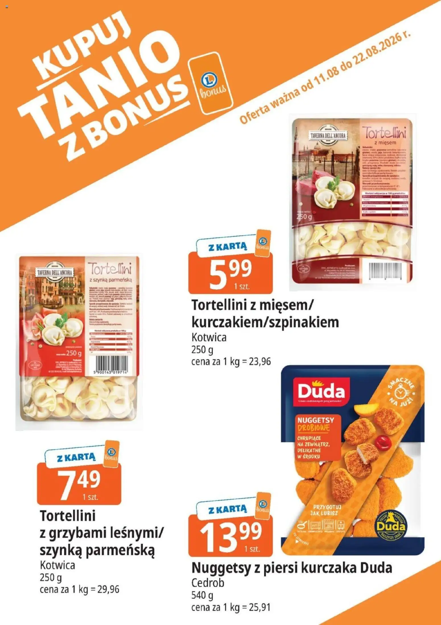 E.Leclerc gazetka - Kupuj Tanio Z Bonus od 11.08.2026 | Strona: 7 | Produkty: Karta, Szynka parmeńska, Szynka, Nuggetsy