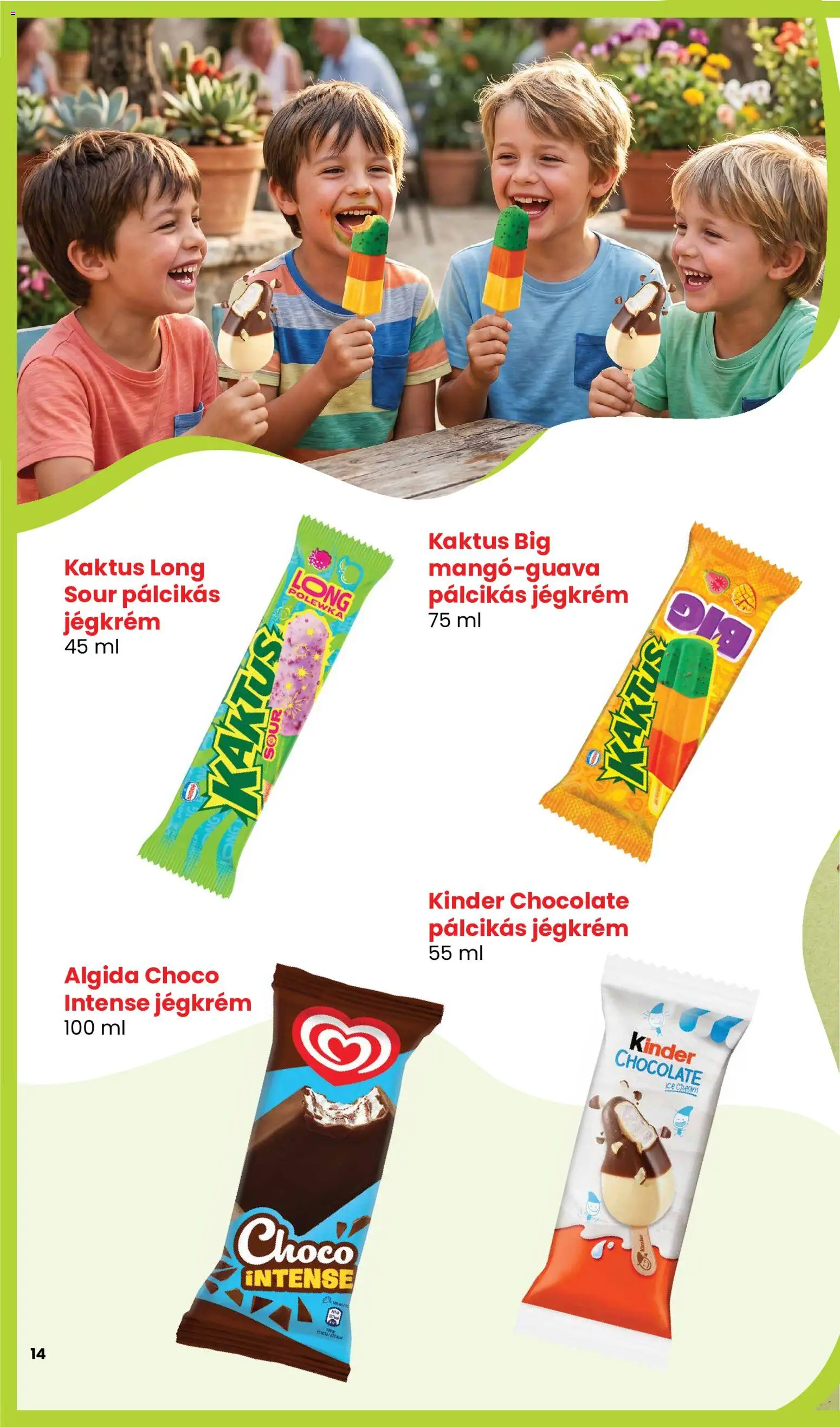 Spar akciós ujság - amely érvényes a következő dátumtól: 2026.05.14. | Oldal: 14 | Termékek: Kinder, Jégkrém, Pálcikás jégkrém