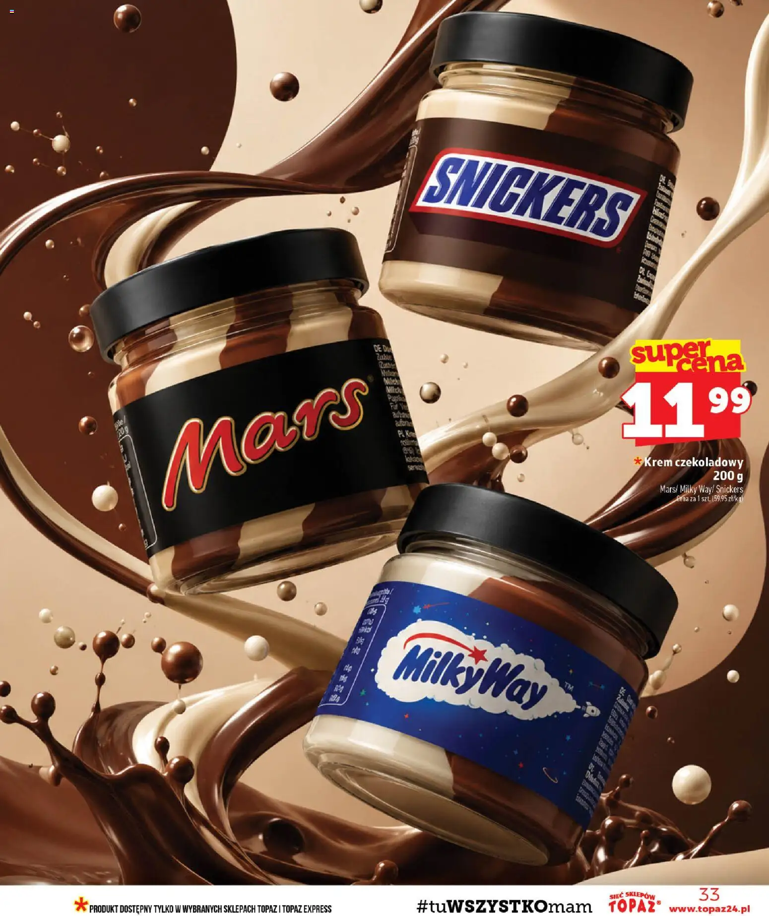 Topaz gazetka od 24.09.2026 | Strona: 33 | Produkty: Krem czekoladowy, Snickers, Krem