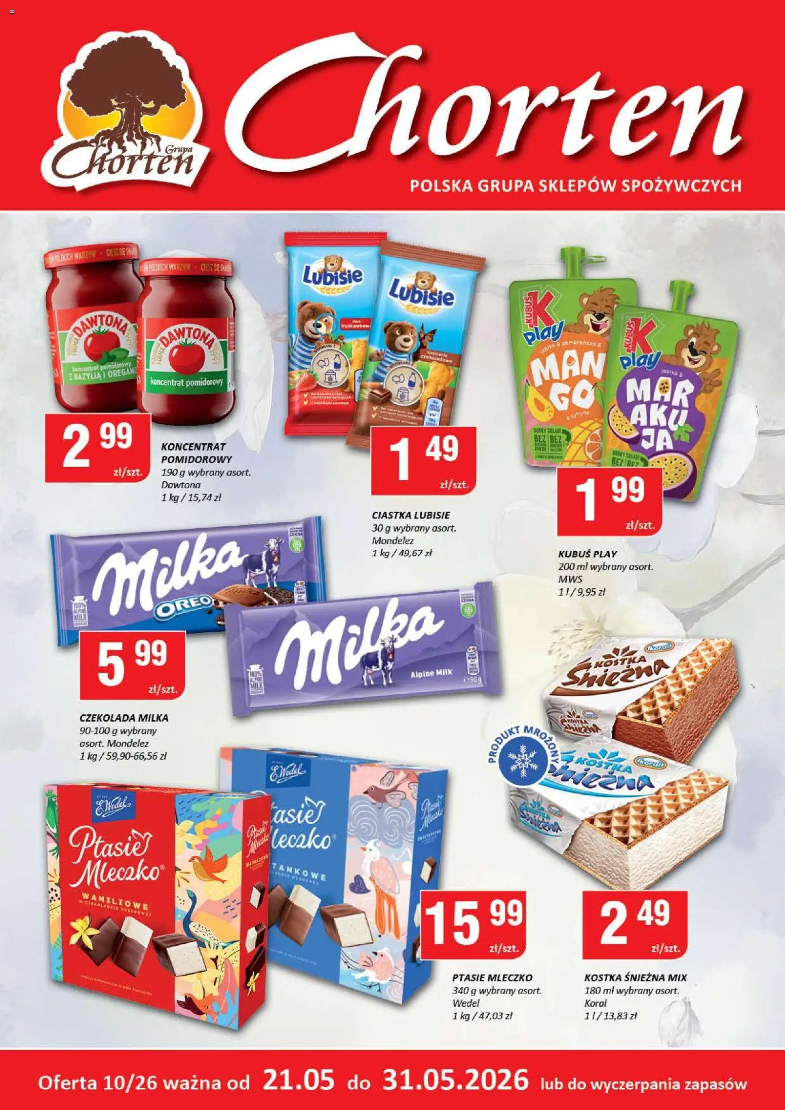 Chorten gazetka od 21.05.2026 | Strona: 1 | Produkty: Koncentrat pomidorowy, Milka, Ptasie mleczko, Ciastka