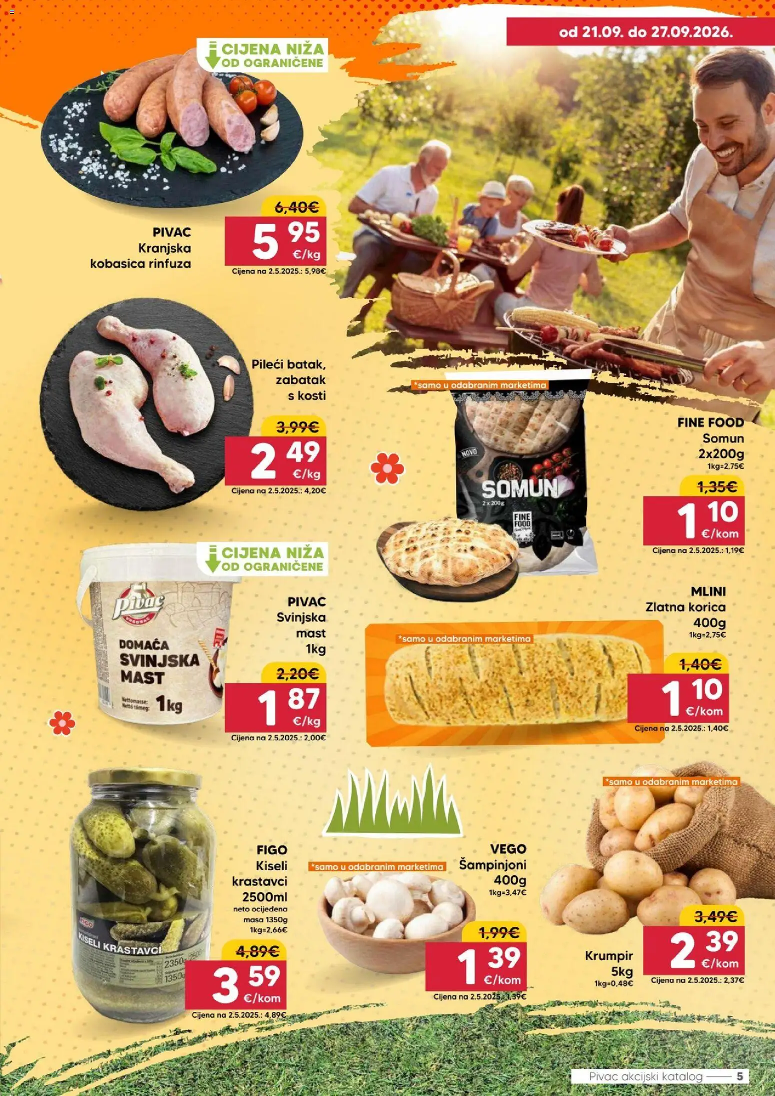 Pivac katalog | vrijedi od 21.09.2026 | Stranica: 5 | Proizvodi: Mast, Krastavci, Šampinjoni, Kobasica