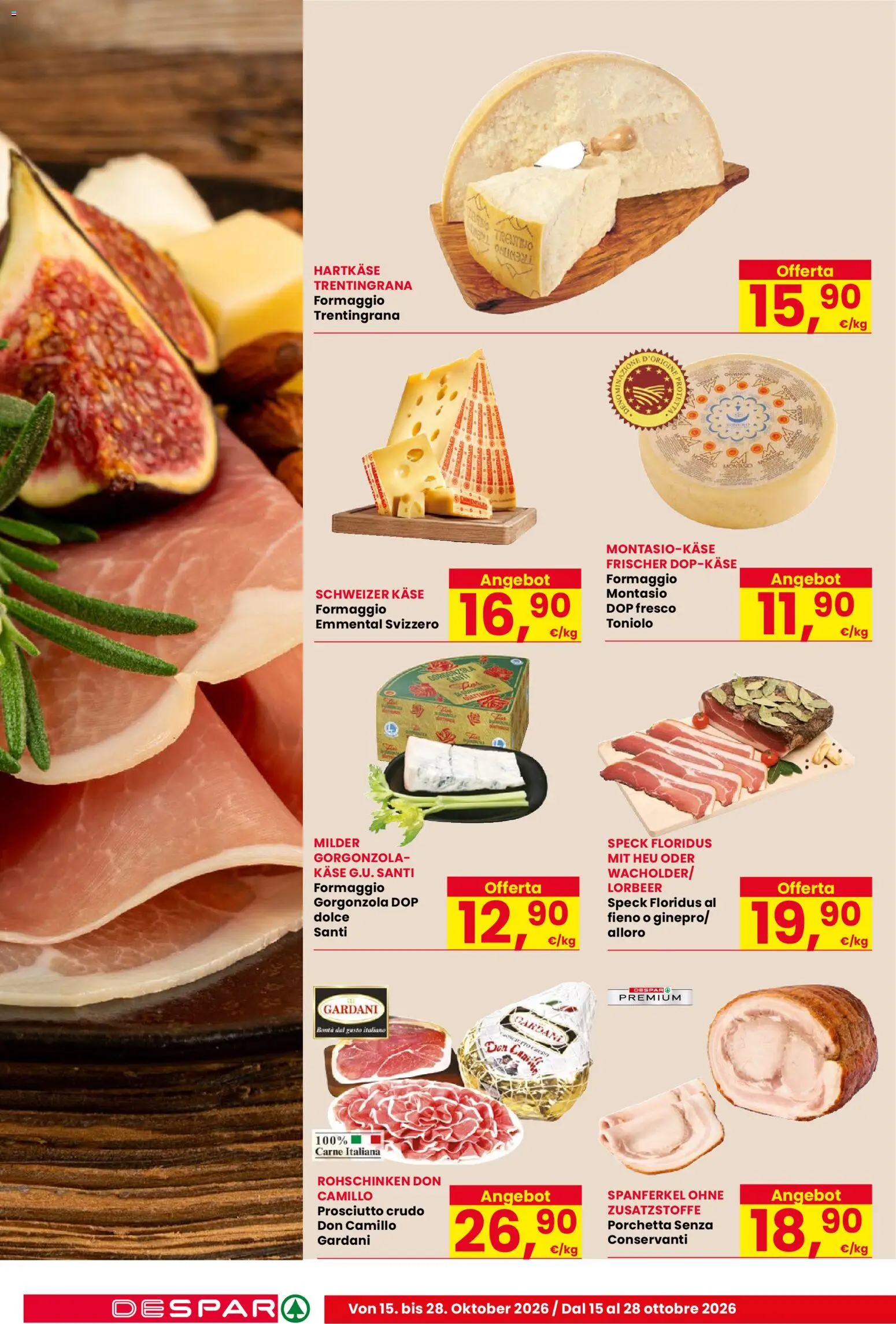 Volantino Despar del 15/10/2026 | Pagina: 6 | Prodotti: Speck, Prosciutto Crudo, Porchetta, Gorgonzola