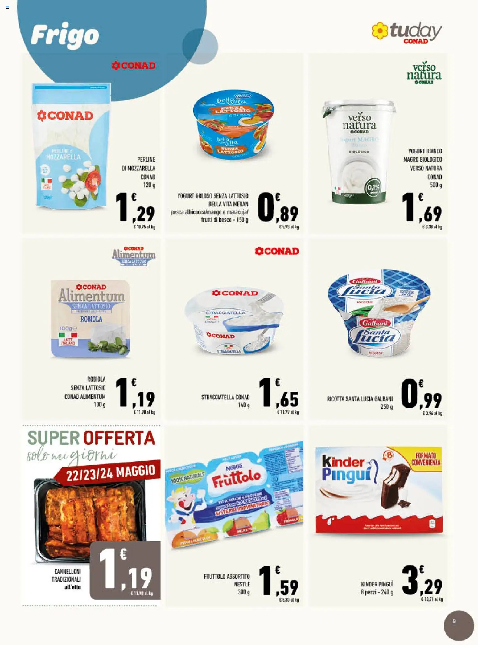 Volantino Conad del 20.05.2026 | Pagina: 9 | Prodotti: Mozzarella, Pesca, Ricotta, Stracciatella