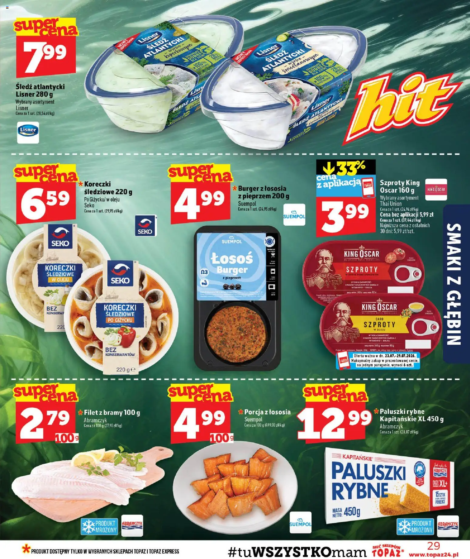 Topaz gazetka - MAZ od 23.07.2026 | Strona: 29 | Produkty: Śledź, Paluszki rybne, Łosoś, Paluszki