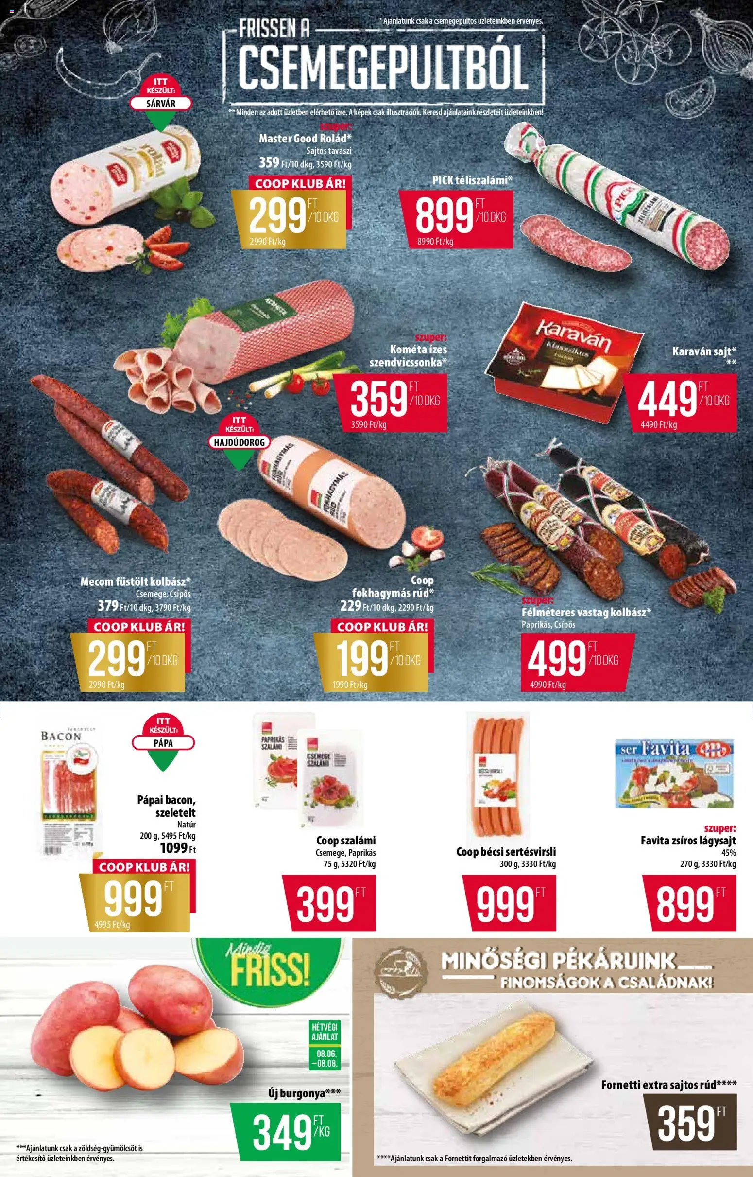 COOP akciós ujság - amely érvényes a következő dátumtól: 2026.08.06. | Oldal: 2 | Termékek: Burgonya, Pick, Szalámi, Sajtos rúd