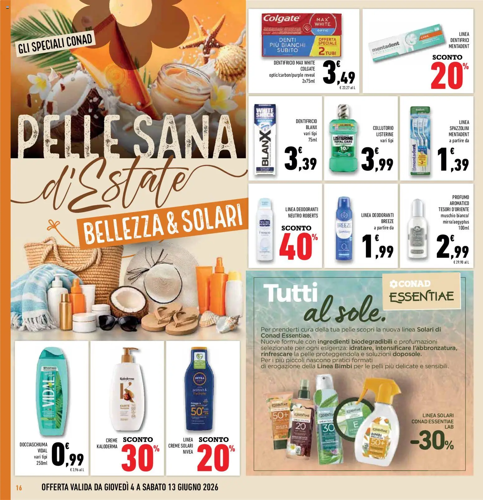 Volantino Conad del 04.06.2026 | Pagina: 16 | Prodotti: Dentifricio, Collutorio, Profumo
