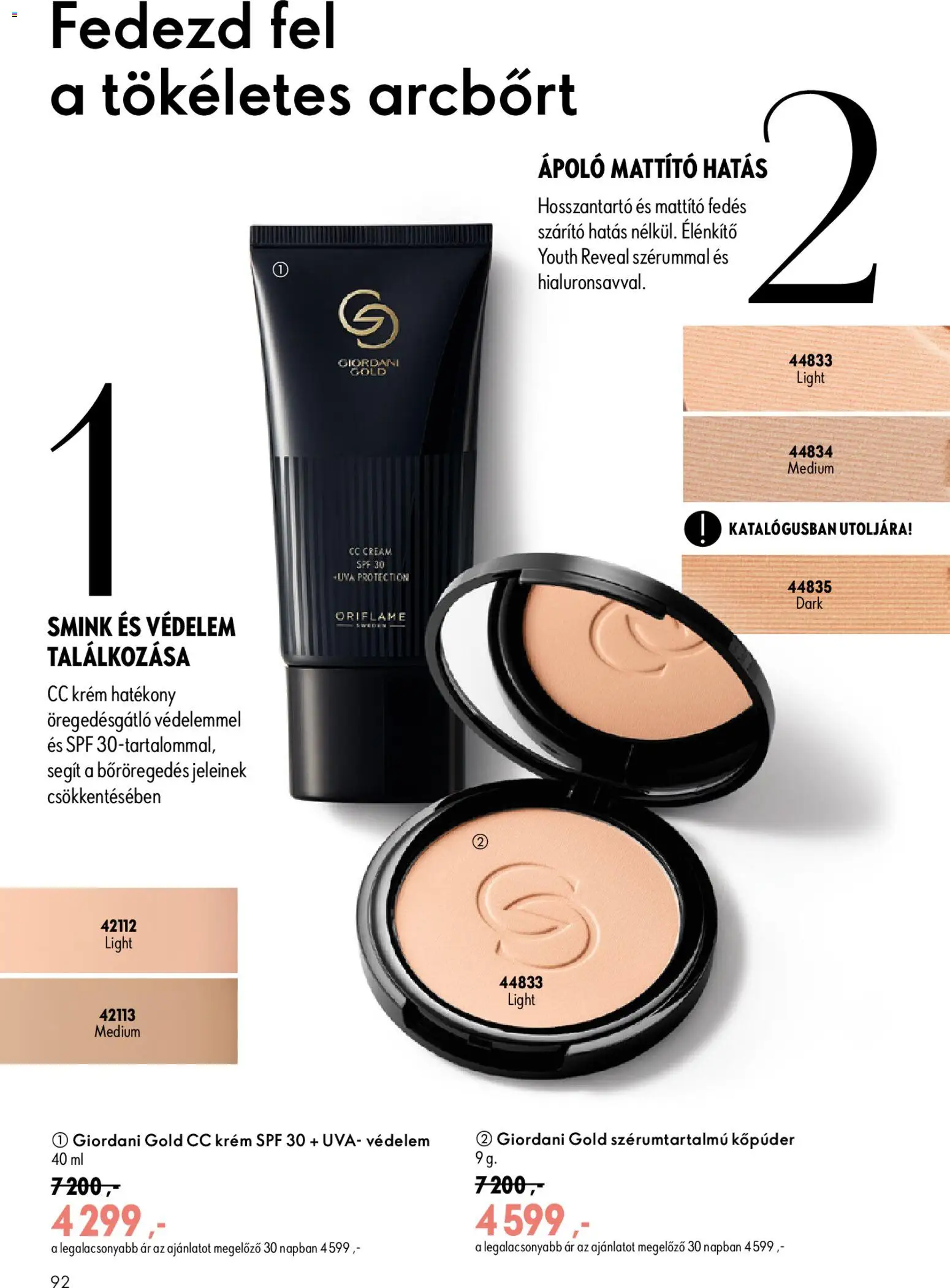 Oriflame akciós ujság - amely érvényes a következő dátumtól: 2026.09.09. | Oldal: 92 | Termékek: Krém, Szárító, Smink, CC krém