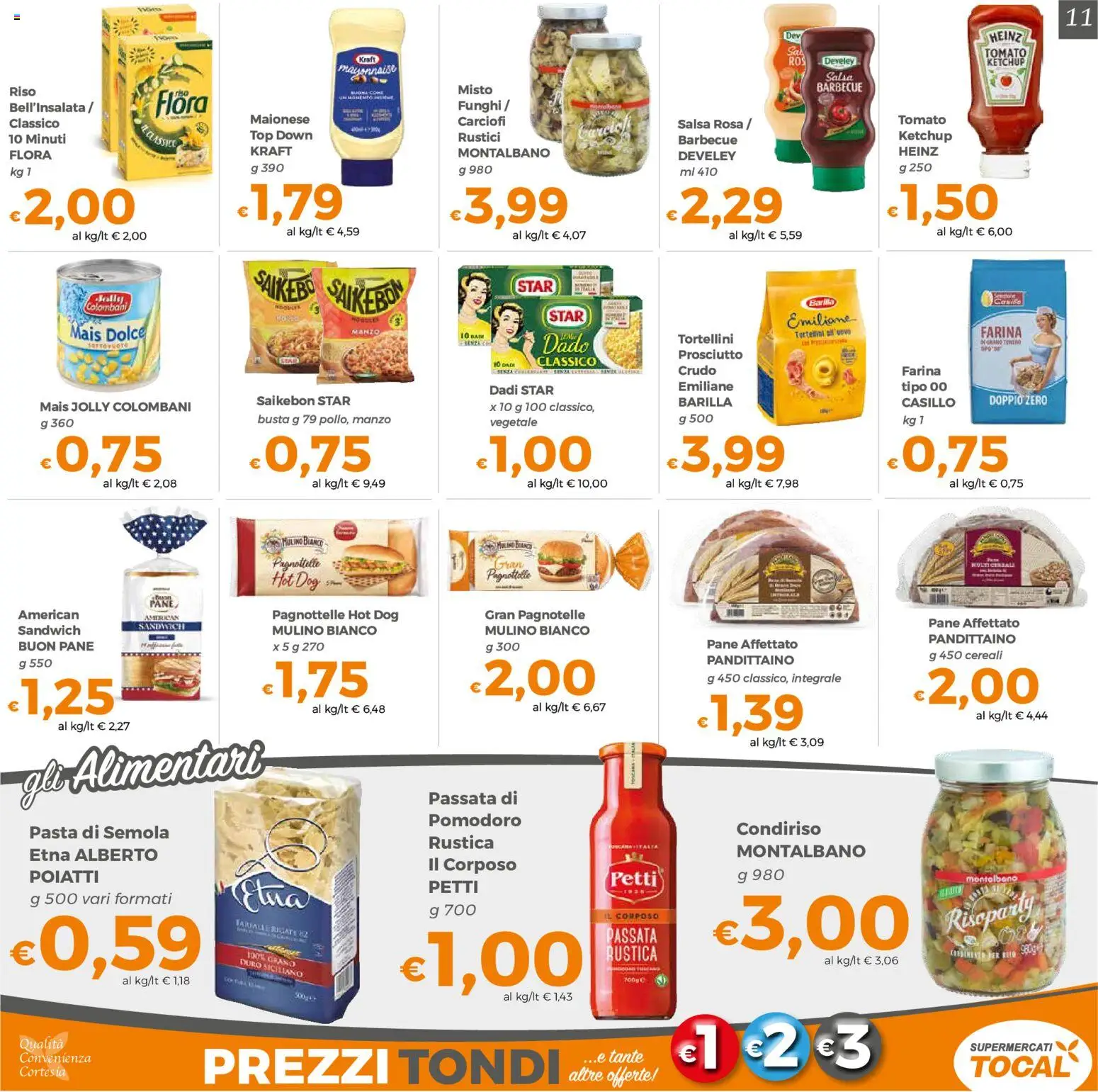 Volantino Tocal del 22/09/2026 | Pagina: 11 | Prodotti: Cereali, Prosciutto, Farina, Funghi