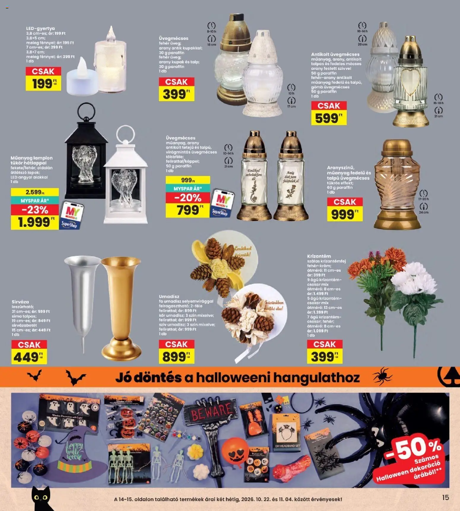 Interspar akciós ujság - amely érvényes a következő dátumtól: 2026.10.22. | Oldal: 15 | Termékek: FA, Mécses, LED, Dekoráció