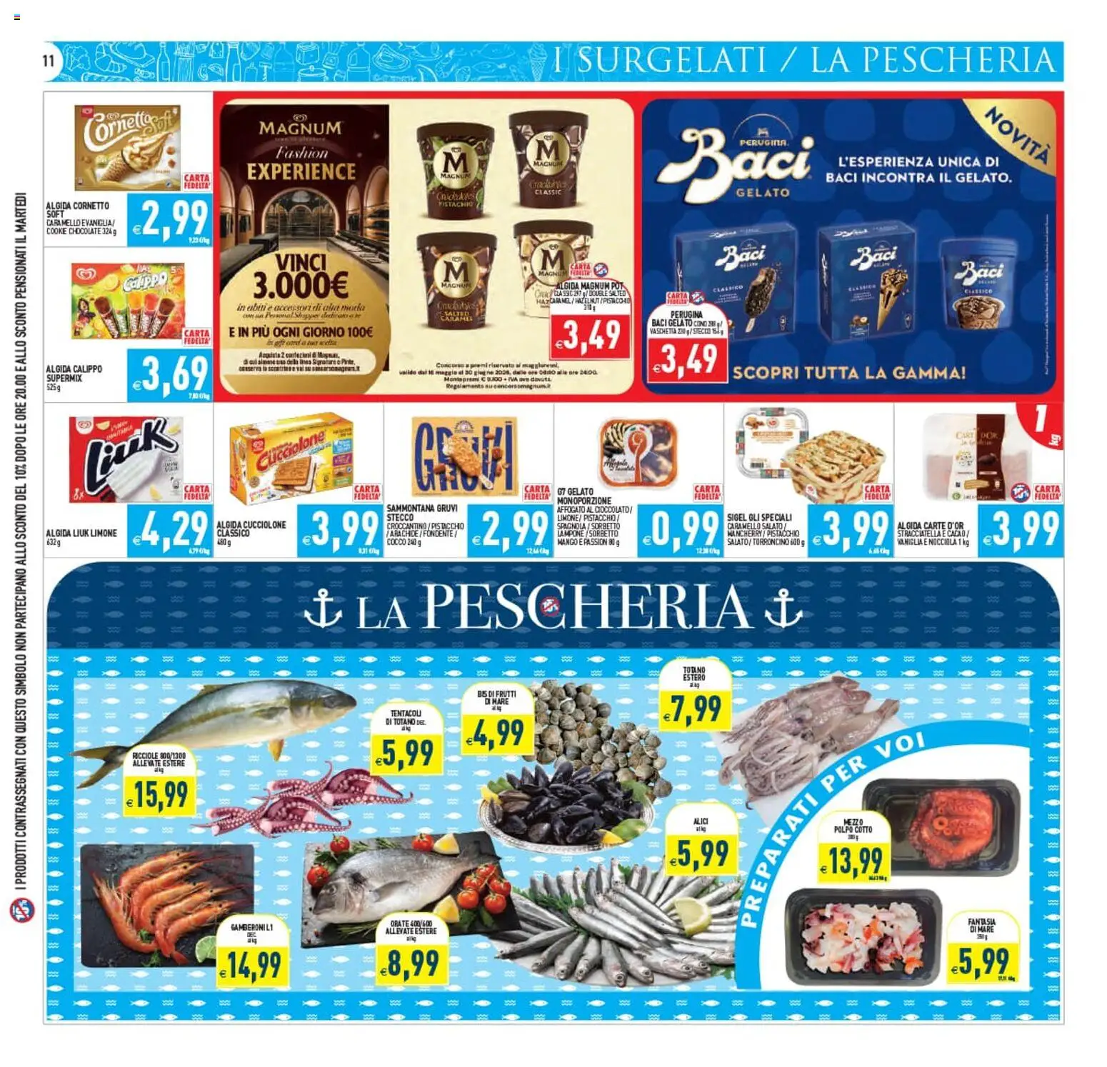 Volantino PIM Supermercati del 20.05.2026 | Pagina: 11 | Prodotti: Cioccolato, Cornetto, Mango, Stracciatella
