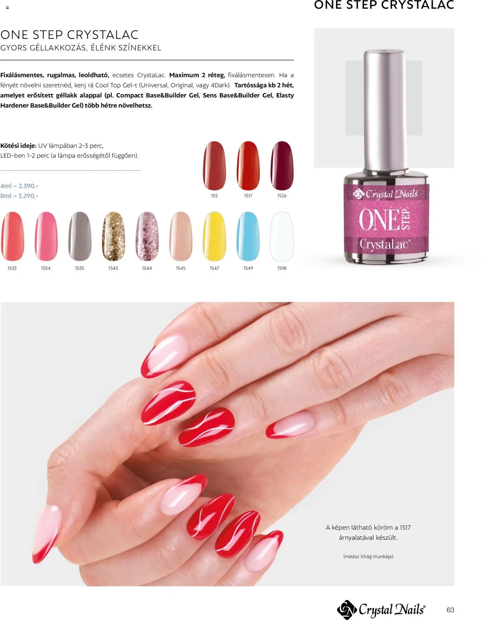 Crystal Nails akciós ujság - amely érvényes a következő dátumtól: 2026.03.09. | Oldal: 63 | Termékek: Virag, Lámpa, Gél