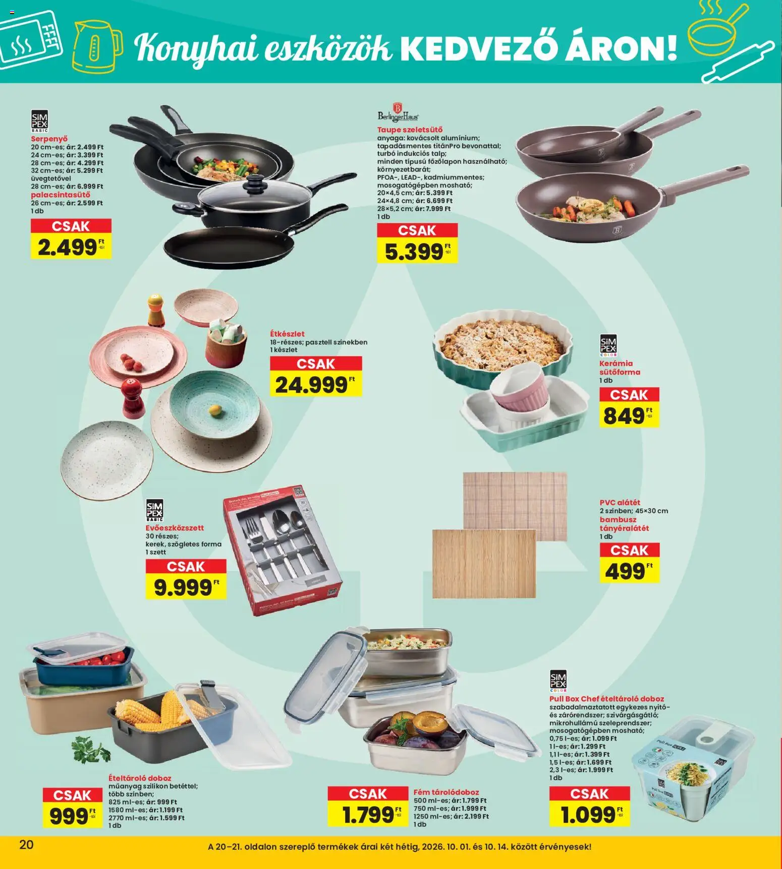 Interspar akciós ujság - amely érvényes a következő dátumtól: 2026.10.01. | Oldal: 20 | Termékek: Tányéralátét, Doboz, Étkészlet, Serpenyő