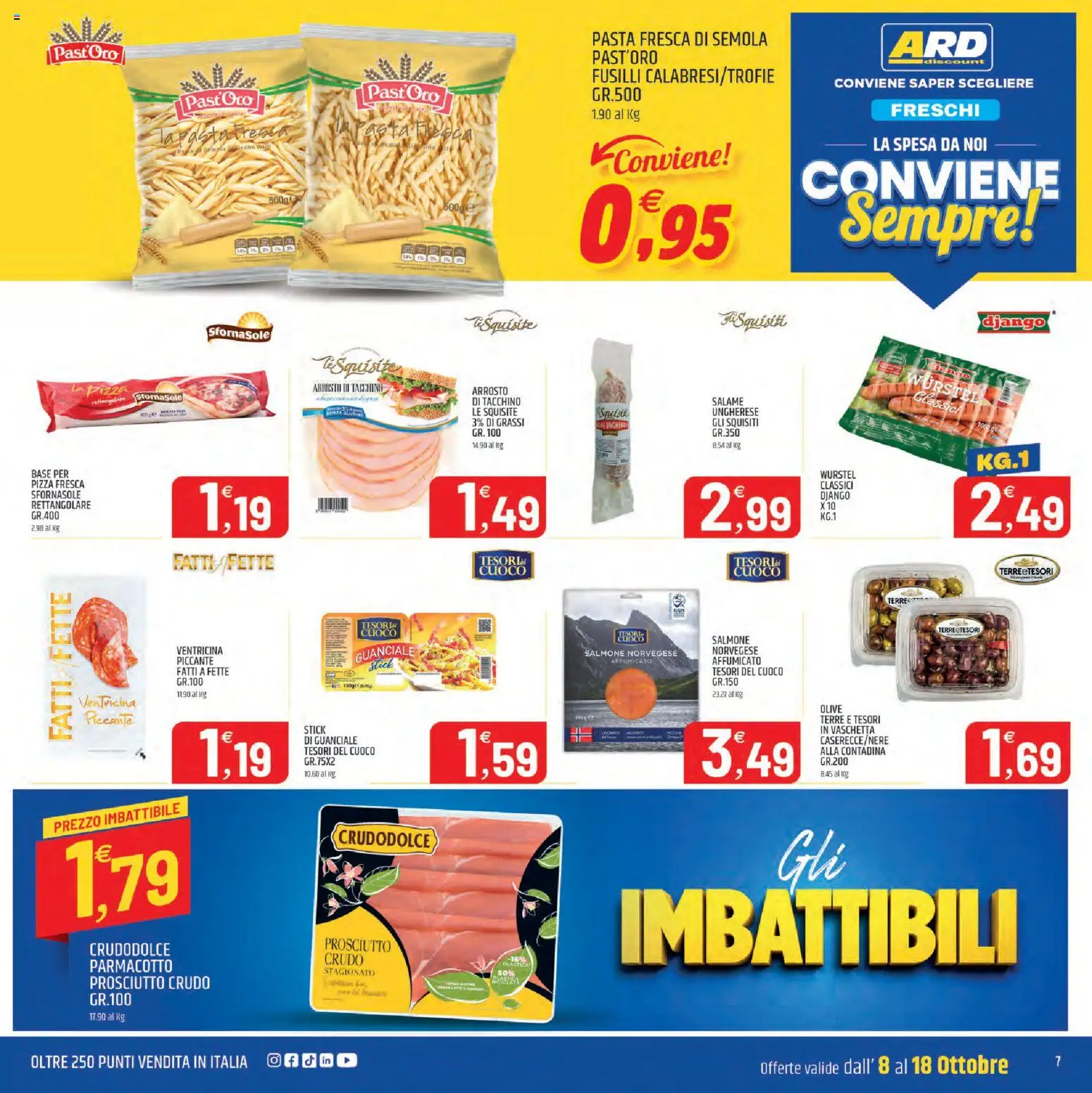 Volantino ARD Discount del 08/10/2026 | Pagina: 7 | Prodotti: Prosciutto Crudo, Pasta, Wurstel, Fusilli