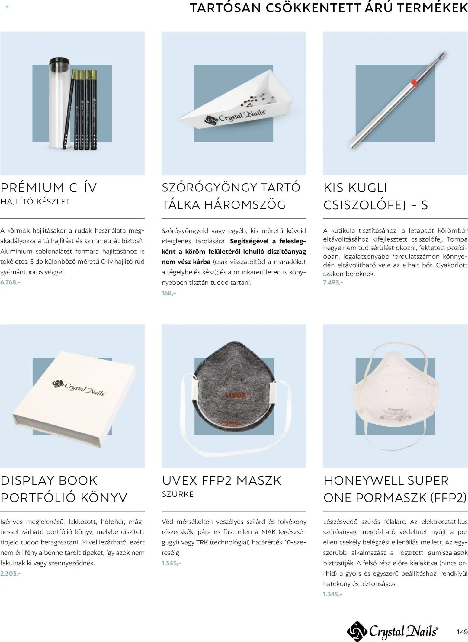 Crystal Nails akciós ujság - amely érvényes a következő dátumtól: 2026.03.09. | Oldal: 149 | Termékek: Tartó, Felső, Maszk, Könyv