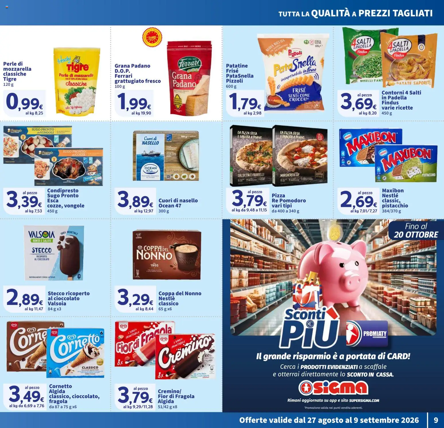 Volantino SIGMA del 27/08/2026 | Pagina: 9 | Prodotti: Vongole, Pomodoro, Latte, Grana Padano