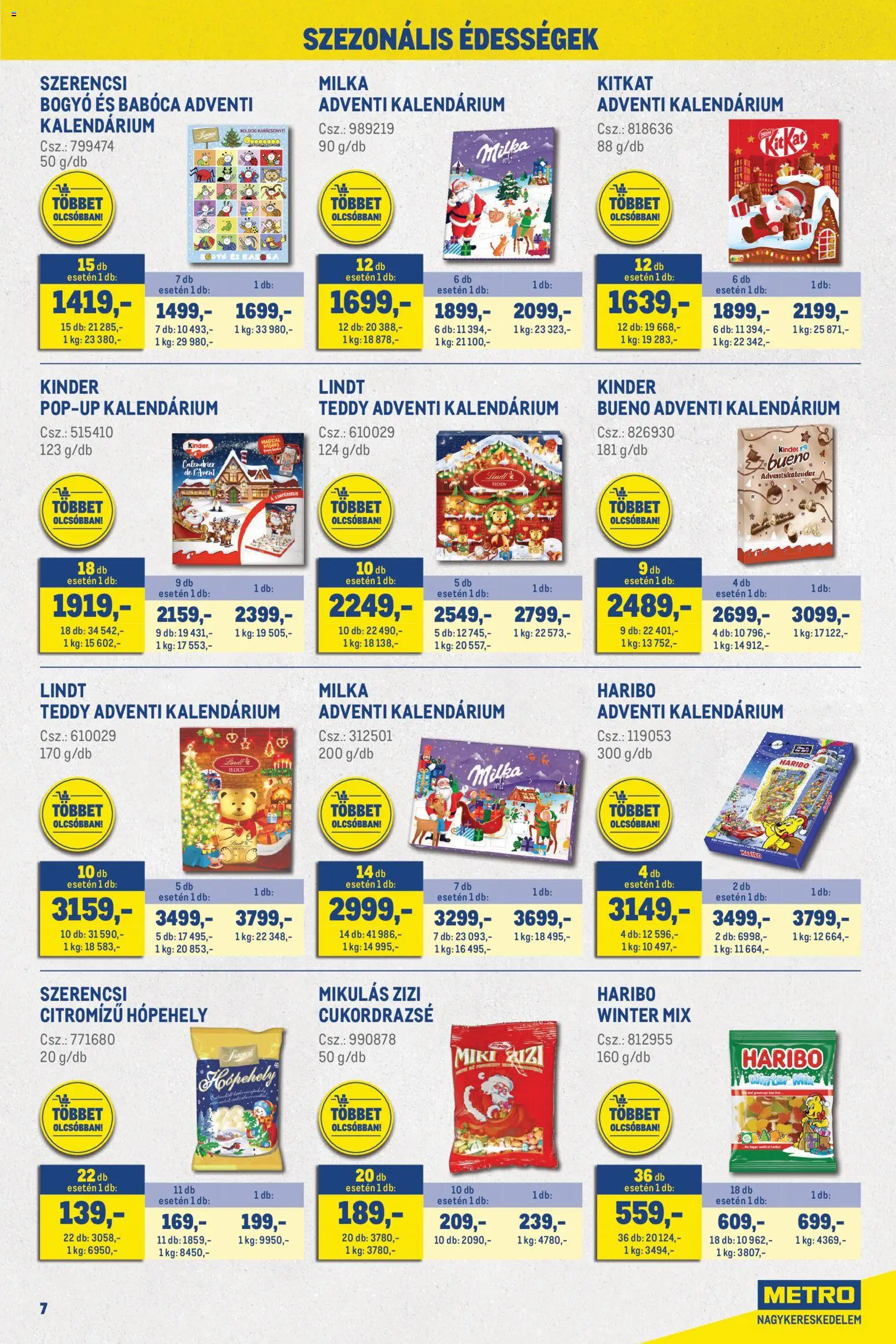 Metro akciós ujság - amely érvényes a következő dátumtól: 2026.11.02. | Oldal: 7 | Termékek: Haribo, Édességek, Lindt, Kinder