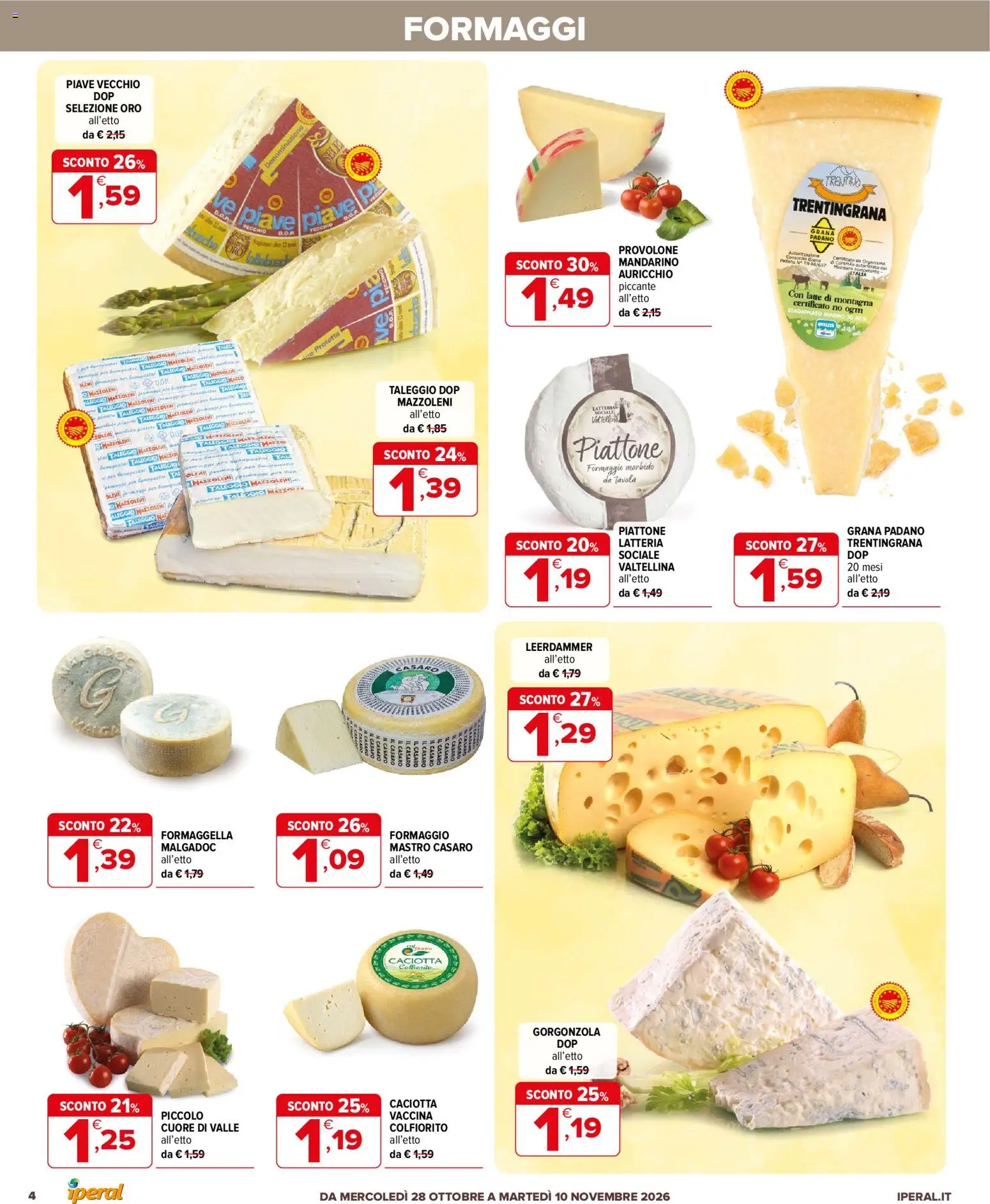 Volantino Iperal del 28/10/2026 | Pagina: 4 | Prodotti: Provolone, Latte, Formaggio, Formaggio morbido