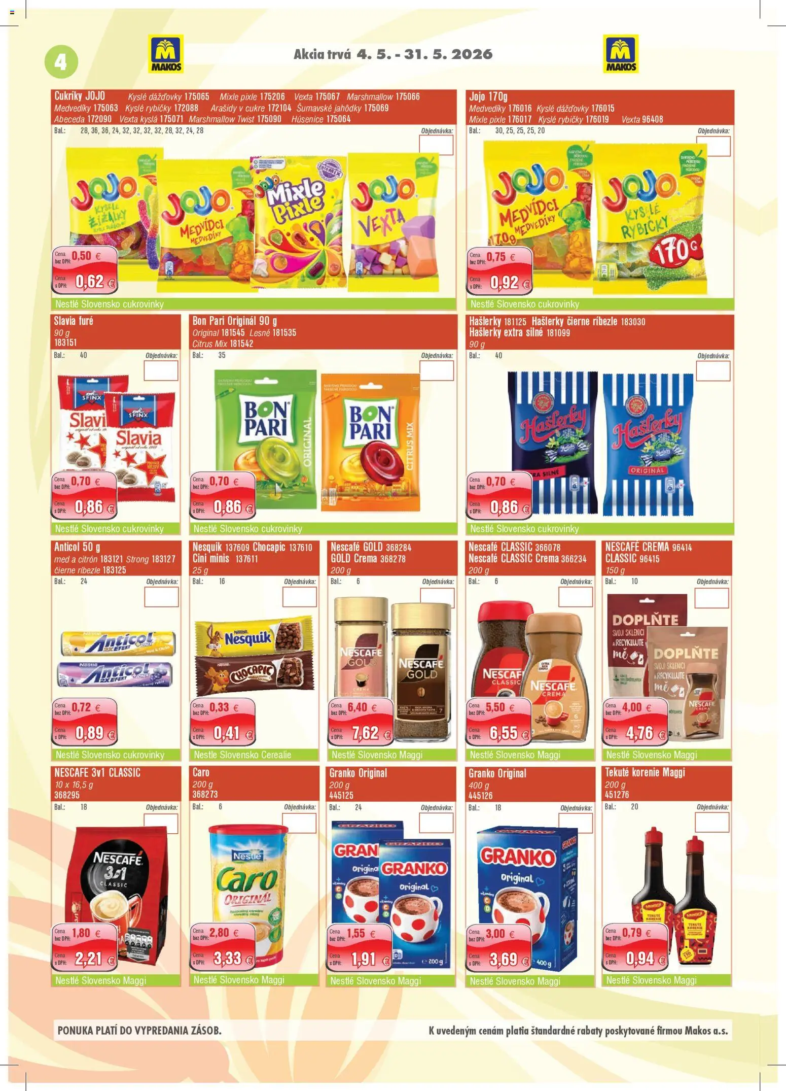 Nové Makos akcie – leták je platný od 04.05.2026 | Strana: 4 | Produkty: Chocapic, Cukríky, Cereálie, Nescafé Crema